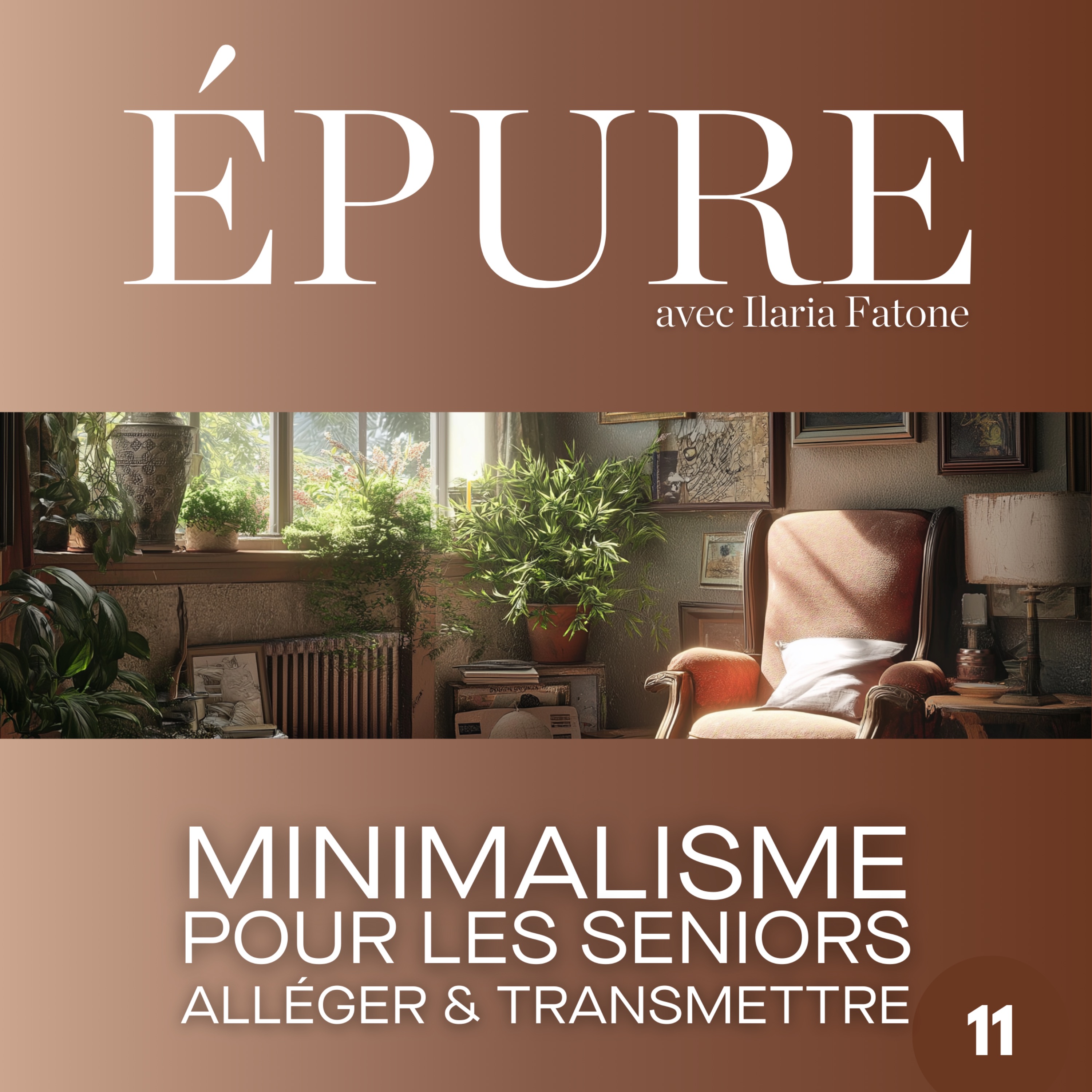Minimalisme pour les Seniors : alléger & transmettre