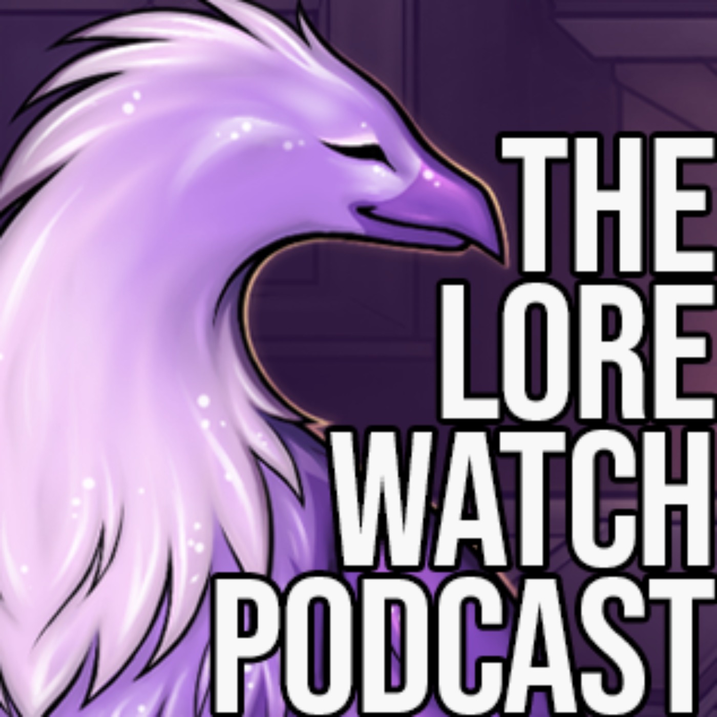 Lore Watch Podcast