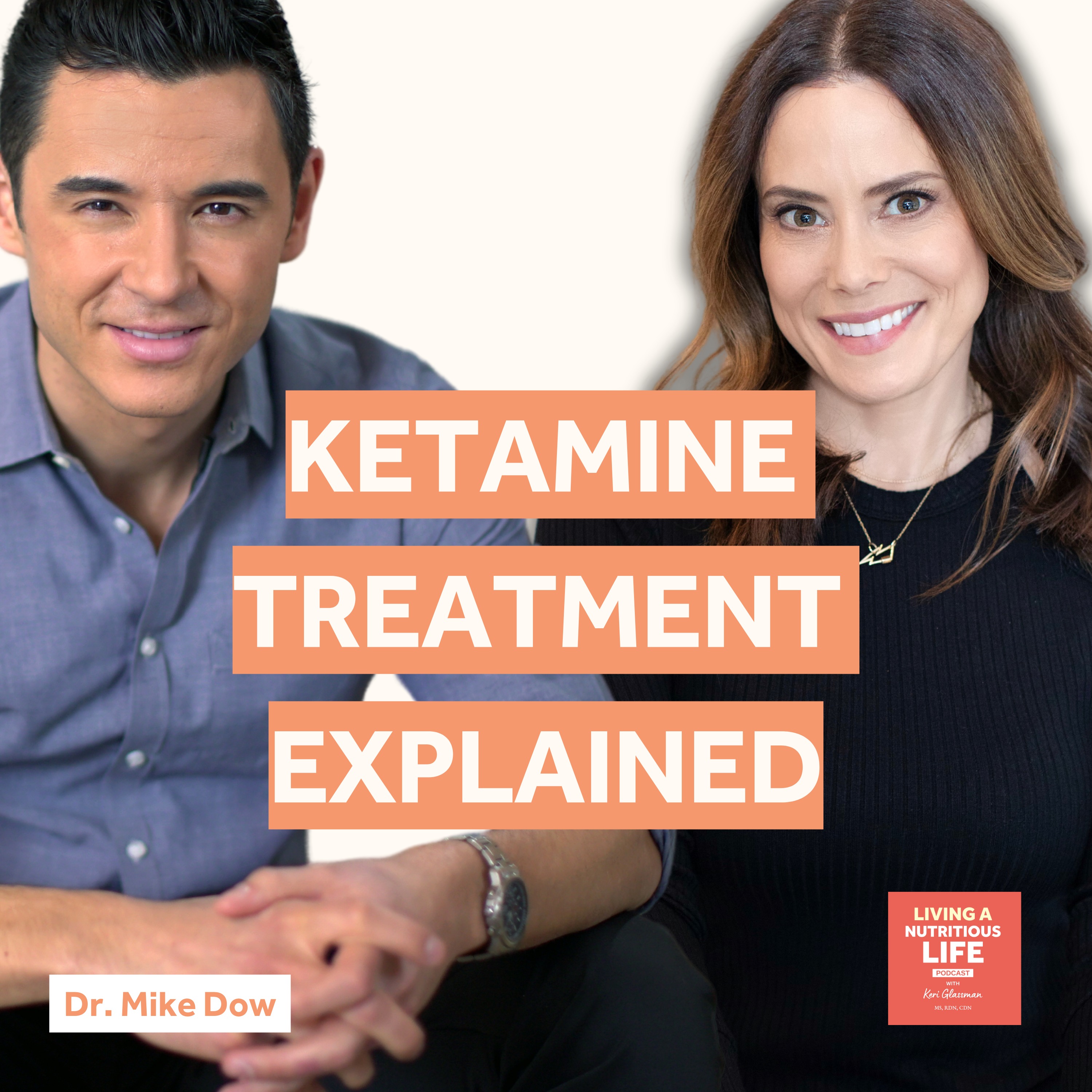 Episode 2: Understanding Ketamine Treatment: Dr. Mike Dow's Approach to Healing and Brain Health  episode artwork