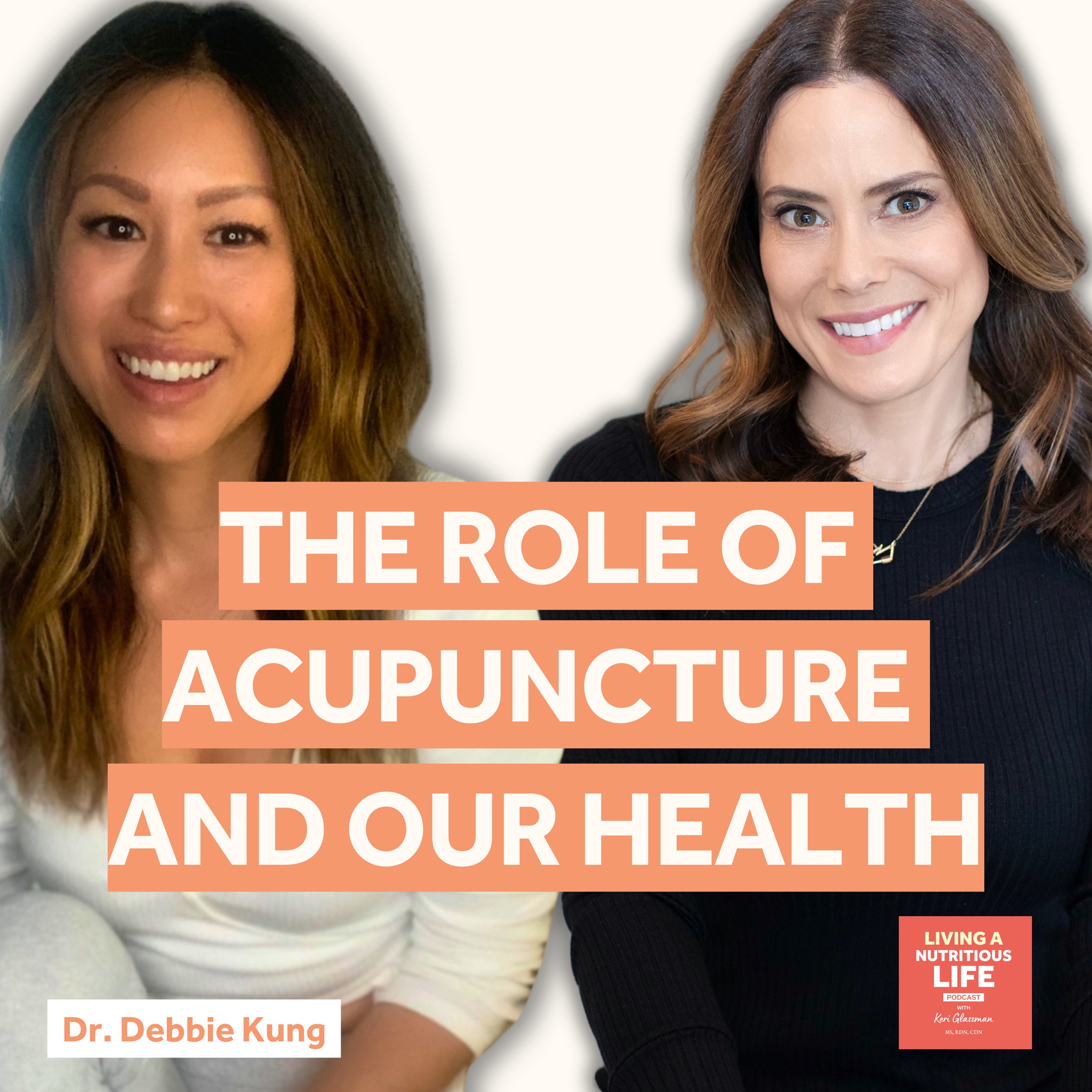Episode 7: The Role of Acupuncture and our Health : A Conversation with Dr. Debbie Kung episode artwork