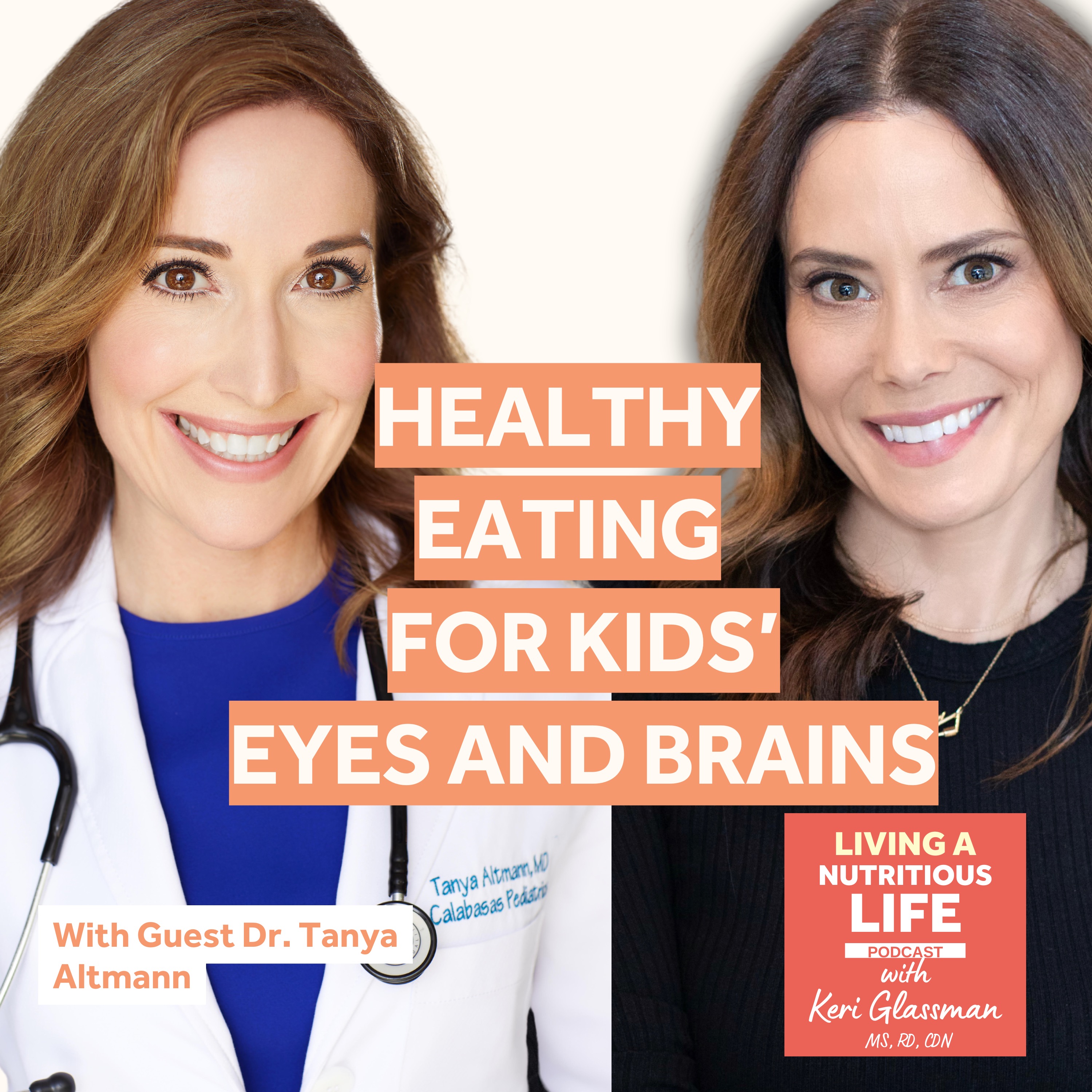 Episode 31: Dr. Tanya Altmann: Boosting Your Child’s Eye and Brain Health Through Diet episode artwork