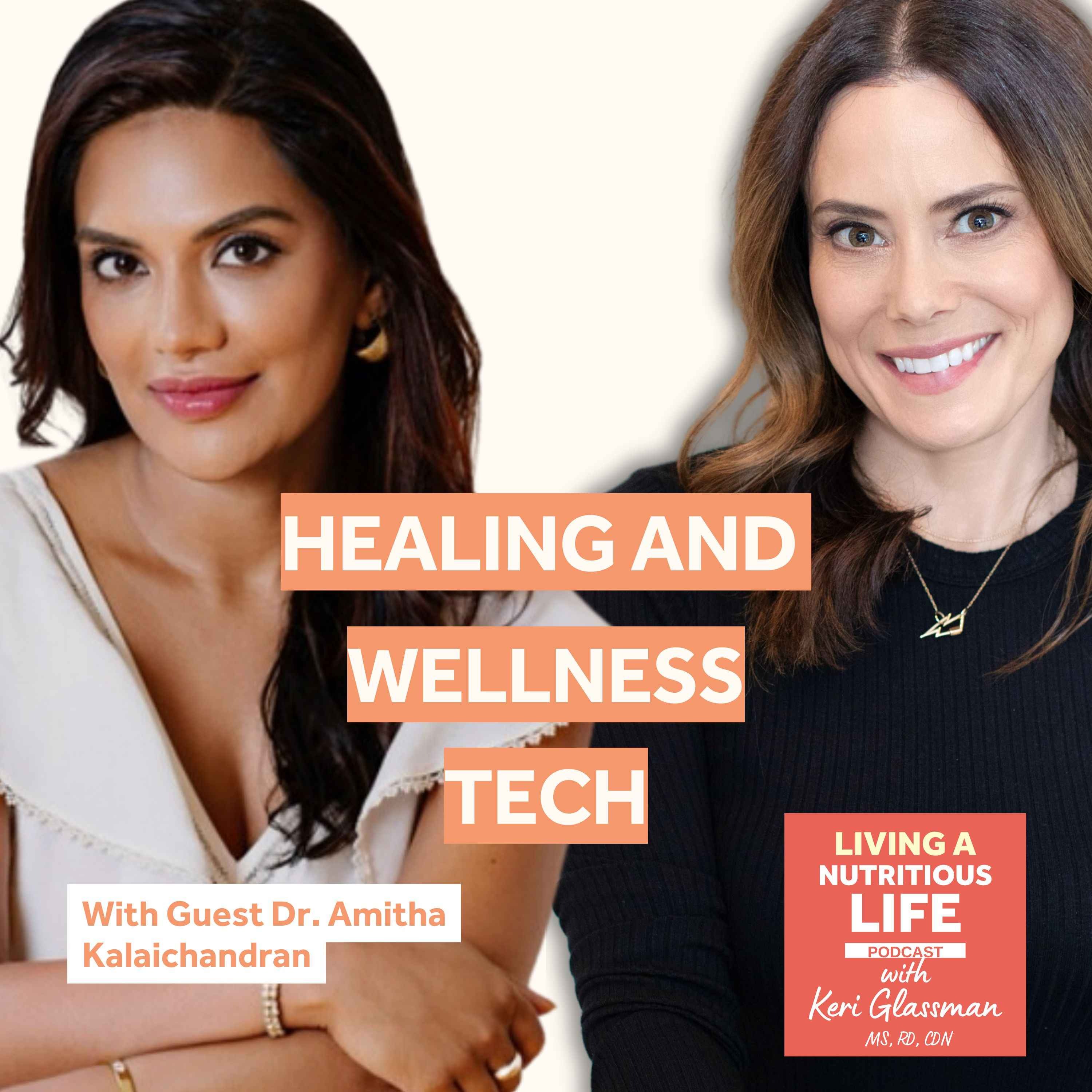 Episode 44: Dr. Amitha Kalaichandran on the Intersection of Wellness Tech and Personalized Health episode artwork