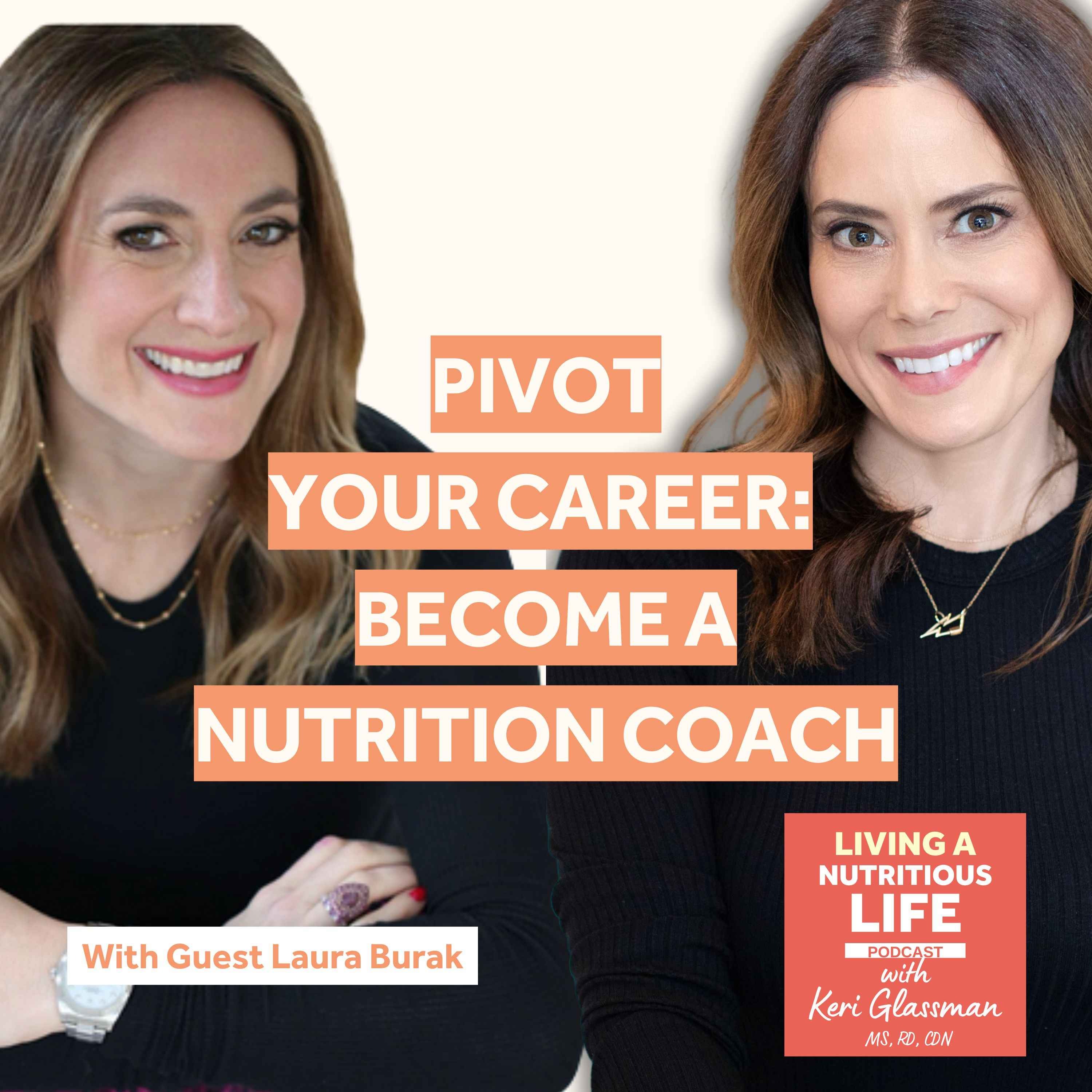Episode 46: Unlock Your Passion: Become a Nutrition Coach with Keri Glassman