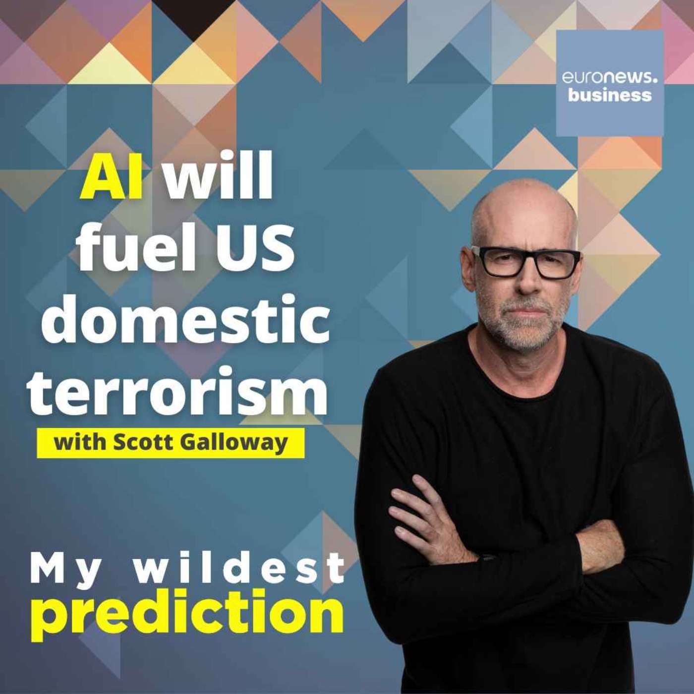 'AI will fuel US domestic terrorism' with marketing professor Scott Galloway