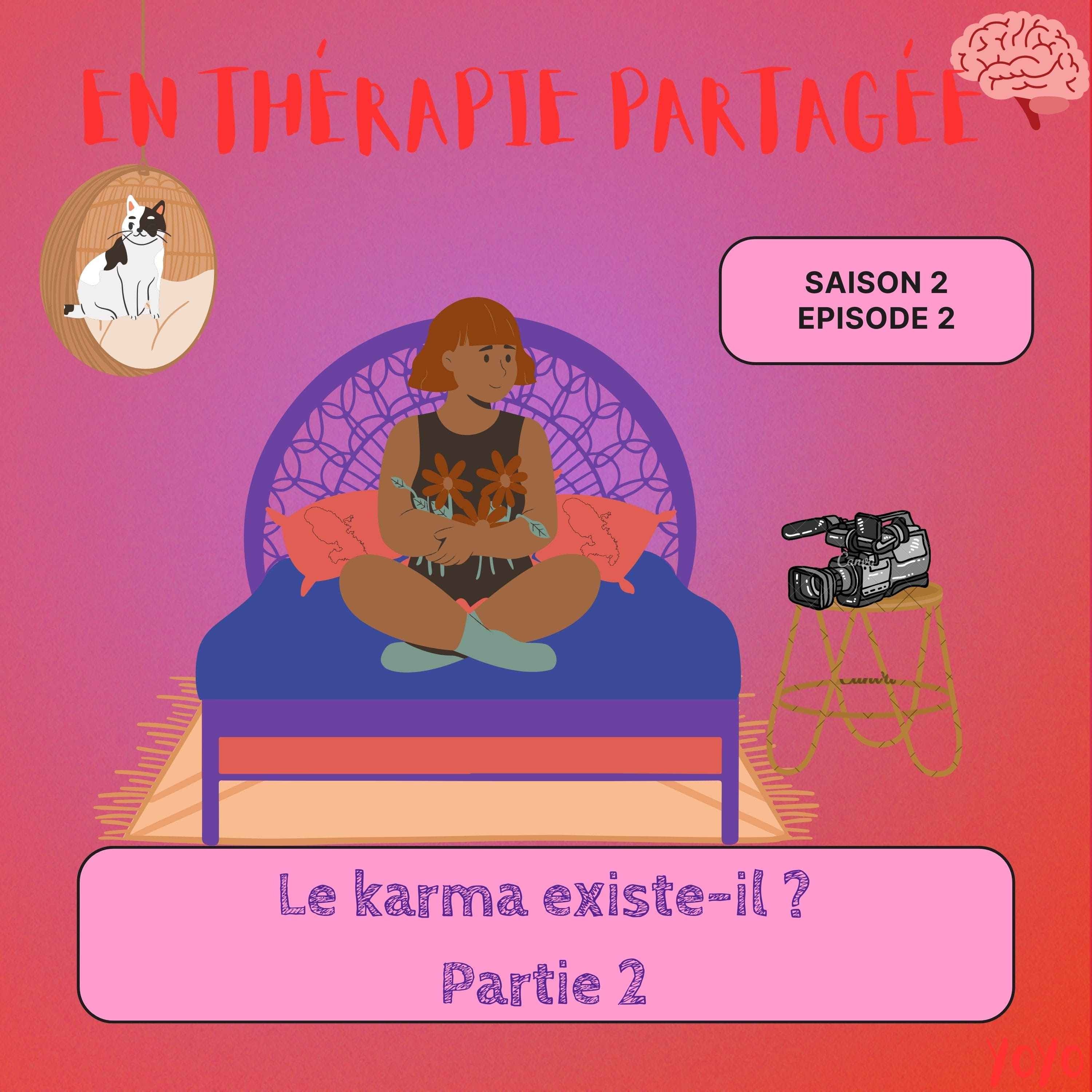 LE KARMA EXISTE-IL ? PARTIE 2 episode artwork