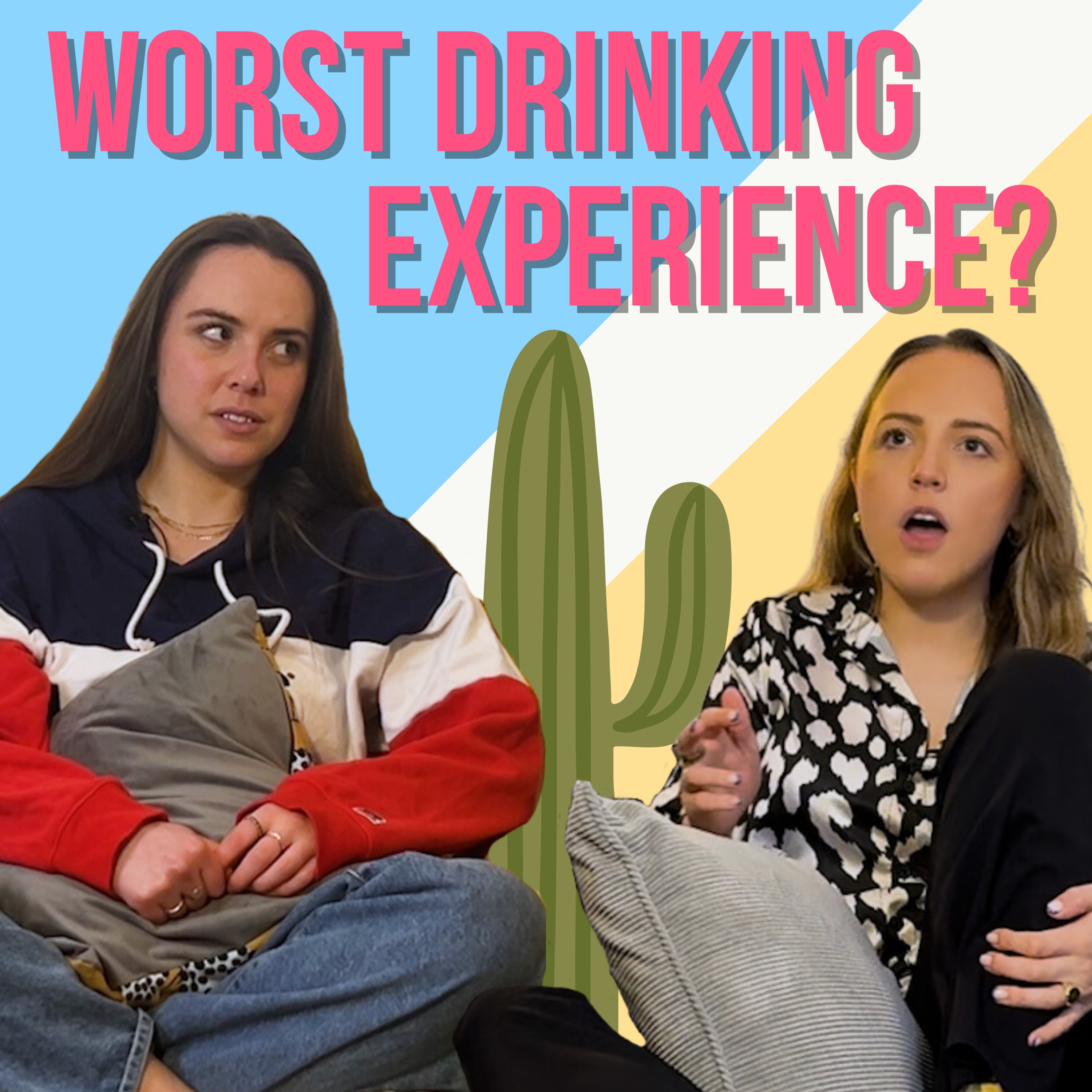 Worst drinking experience?