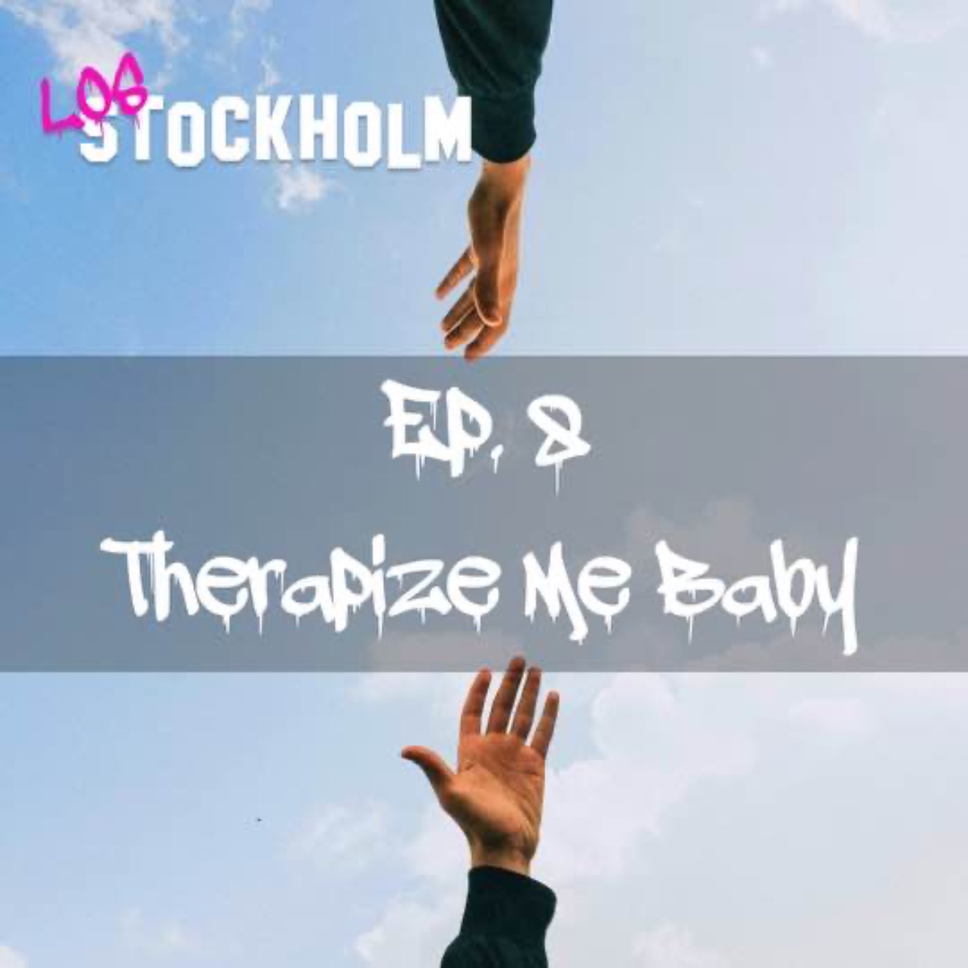 EPISODE 8: therapize me baby