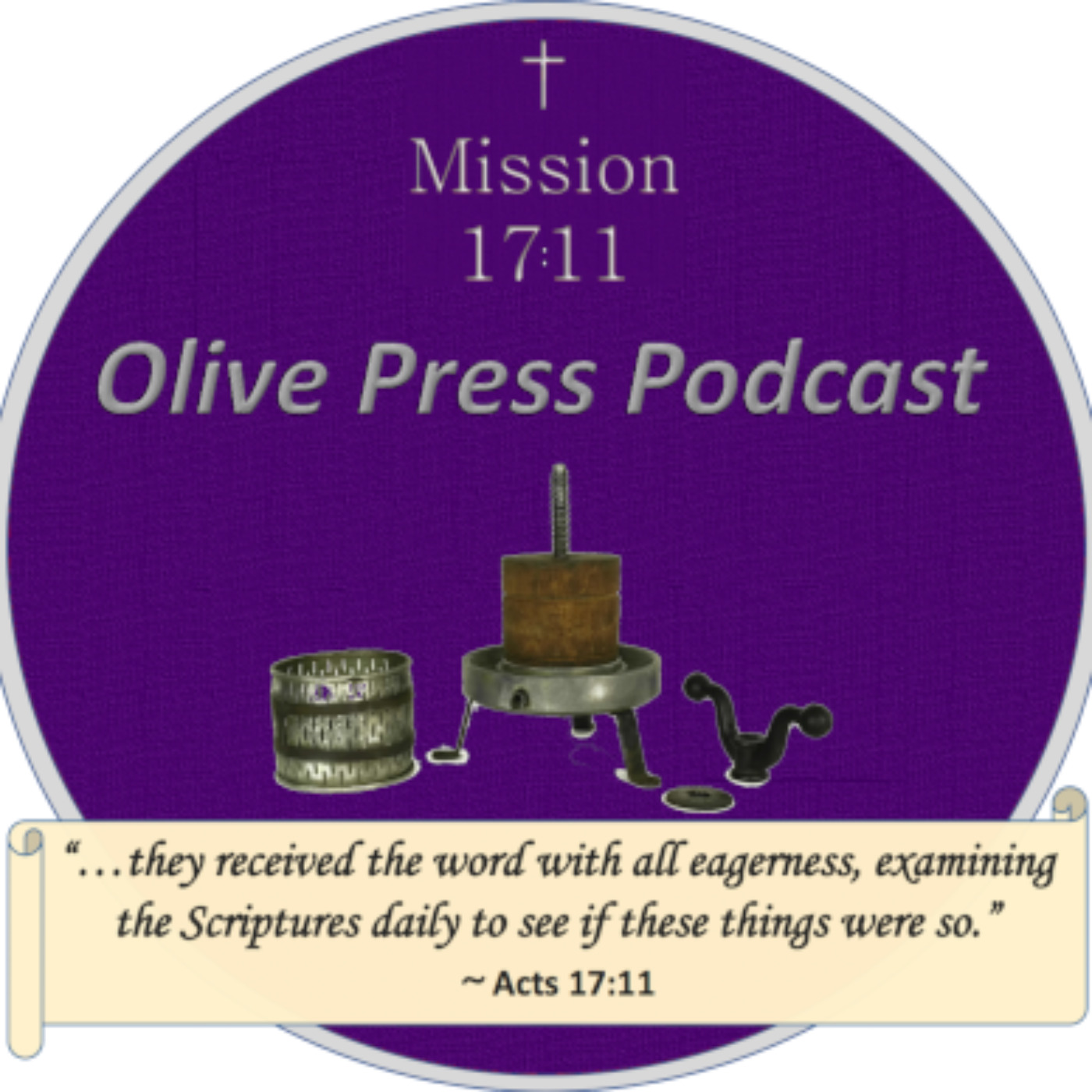 Mission 17:11 Olive Press Podcast