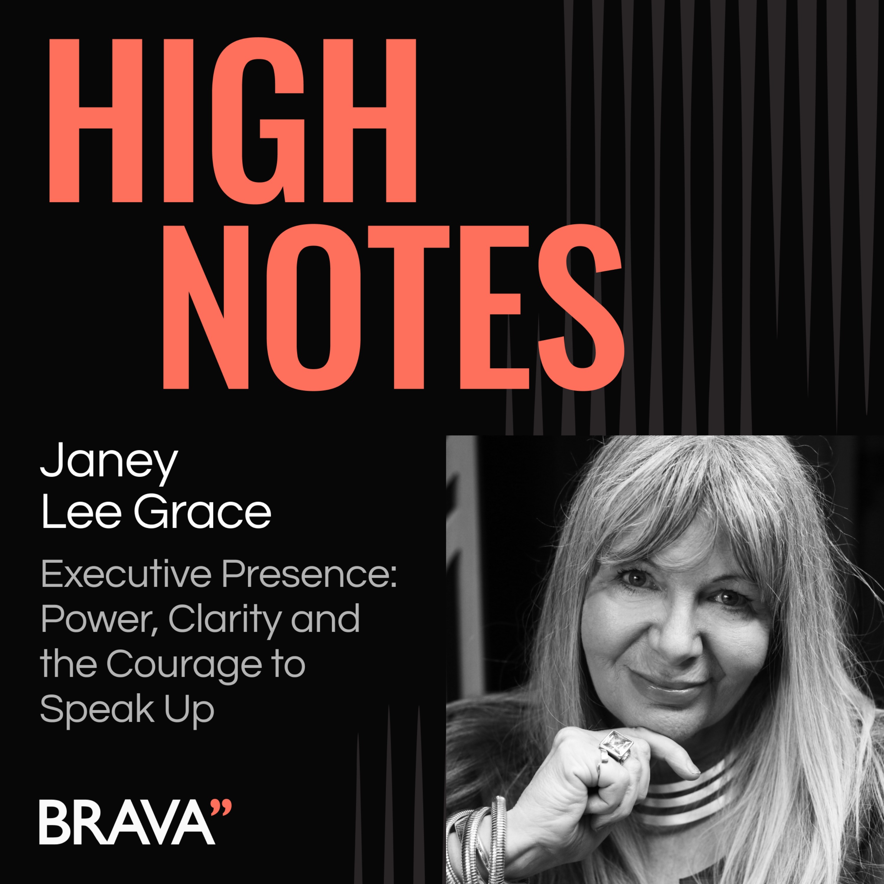 Executive Presence: Power, Clarity and the Courage to Speak Up with Janey Lee Grace