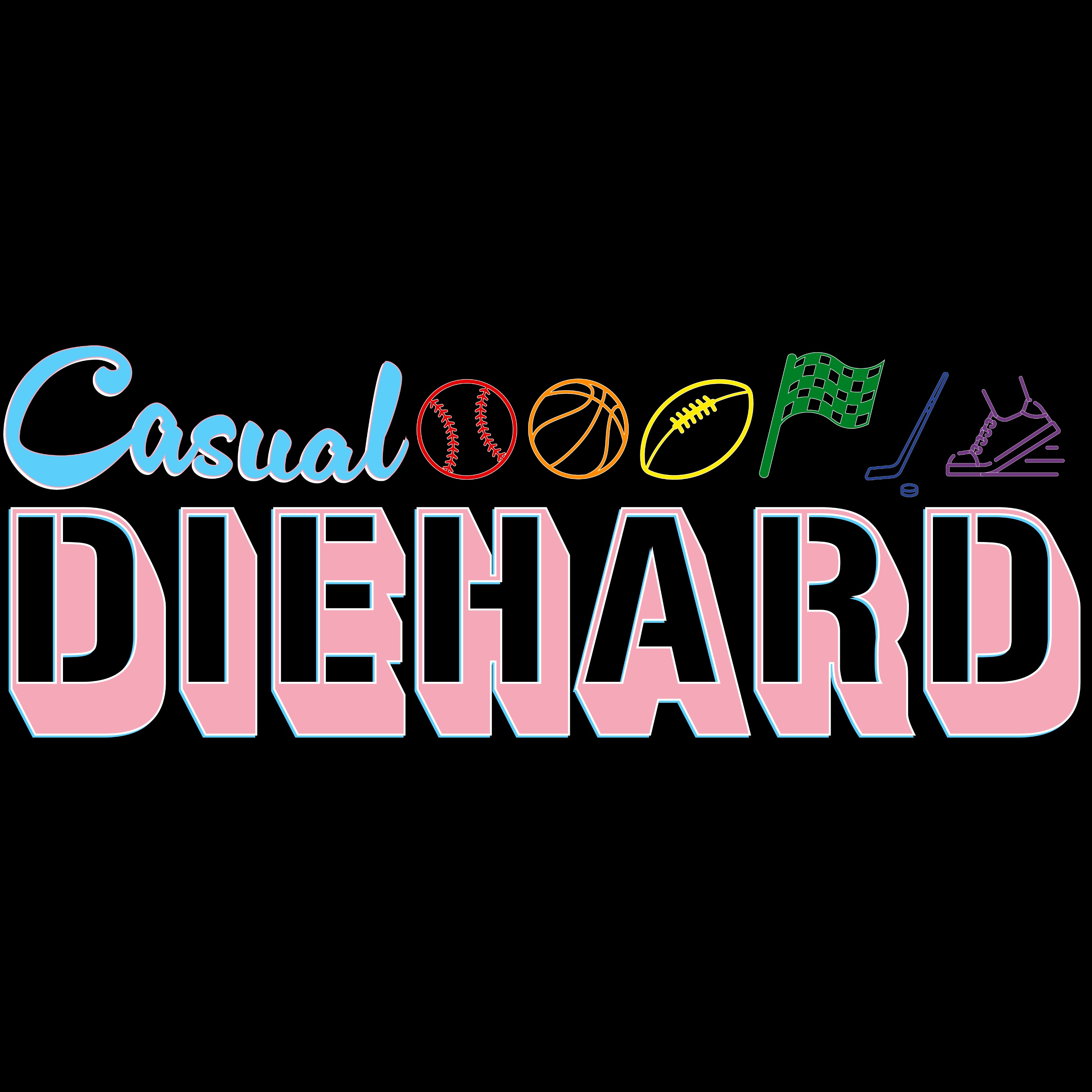 Casual Diehard