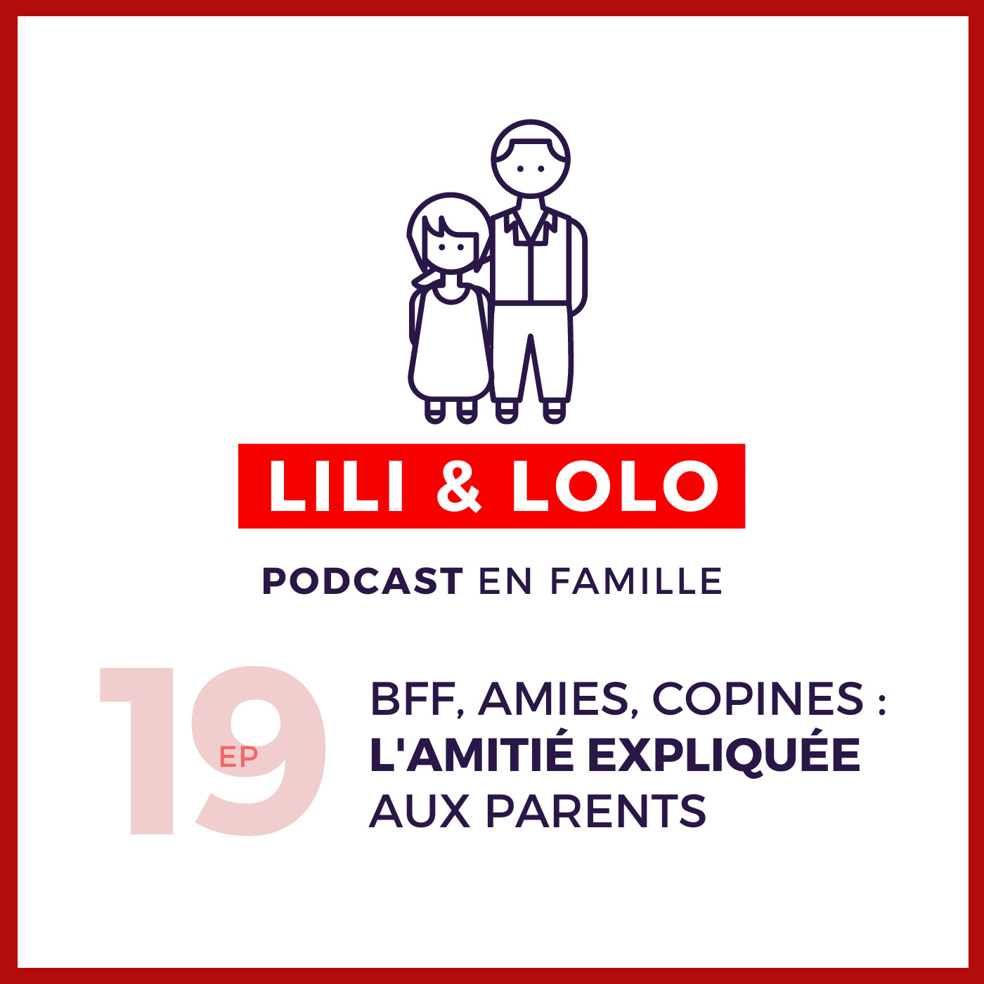 Lili et Lolo, le podcast en famille