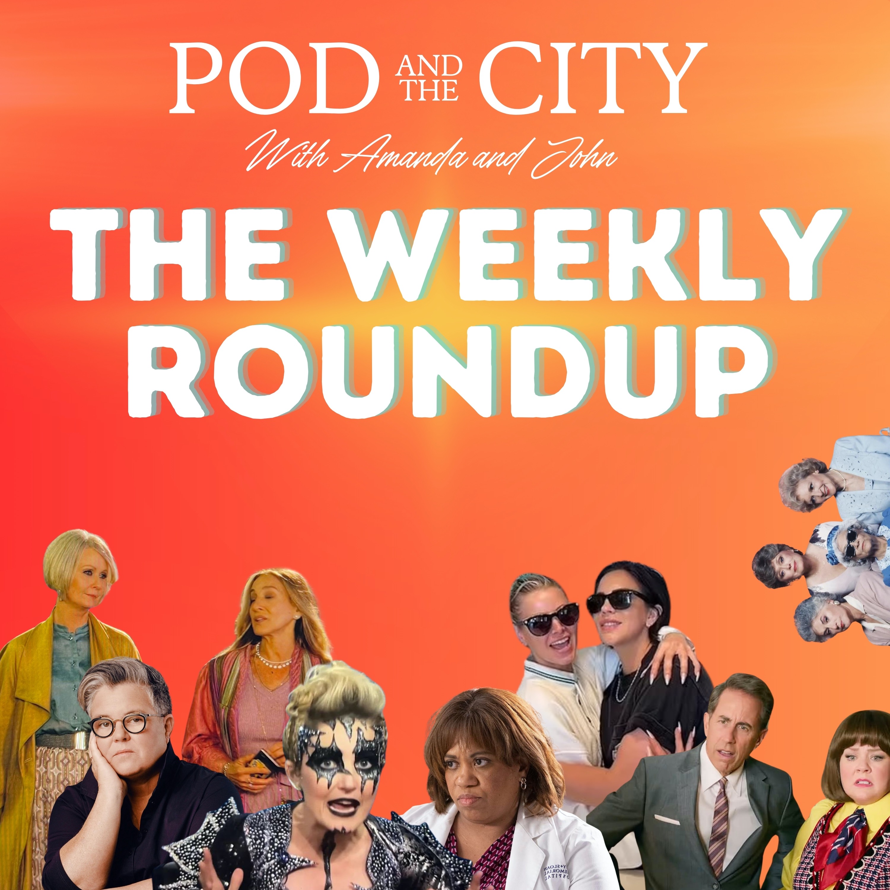 Pod and the City Weekly Roundup5/6/24 "Worthy Up" with Meri Brown, Vanderpump news, Dua lipa on SNL, Rosie going AJLT, and more!