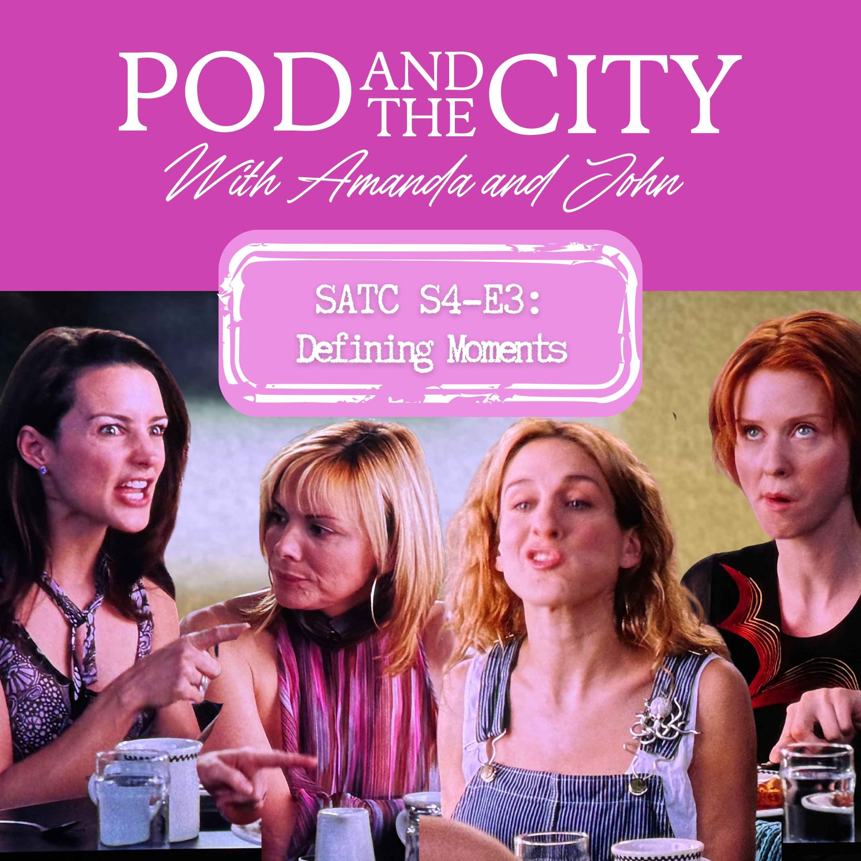 Sex and the City S4 E3 "Defining Moments"