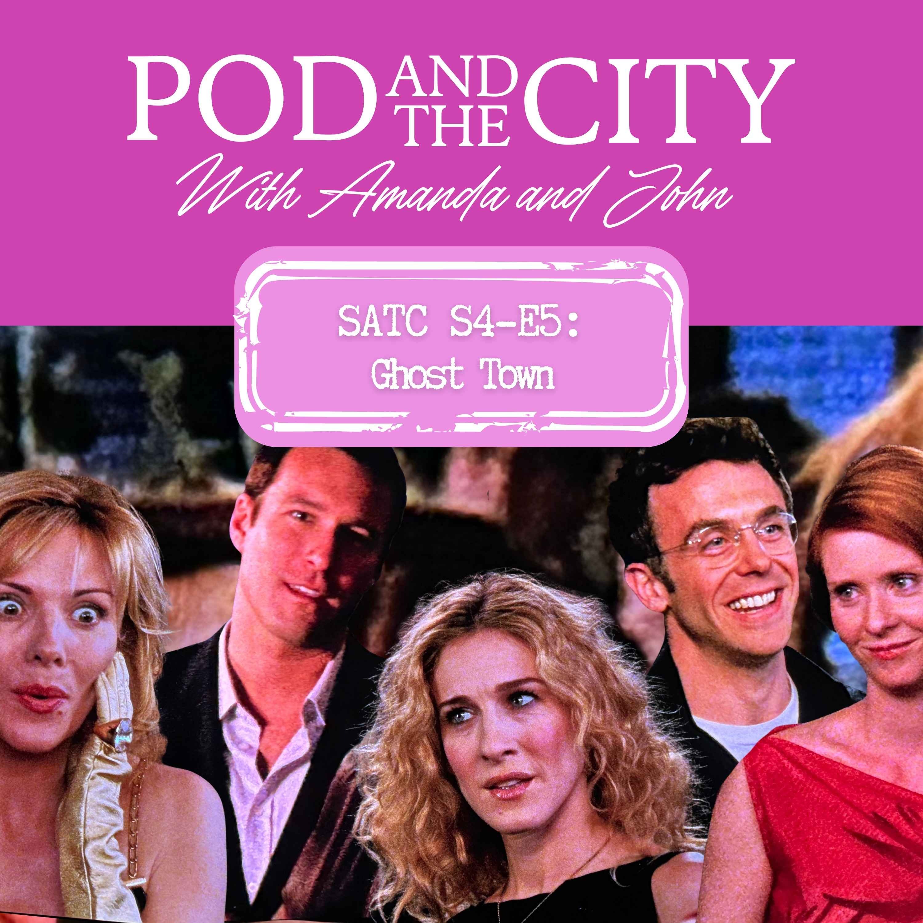 Sex and the City S4 E5 "Ghost Town"