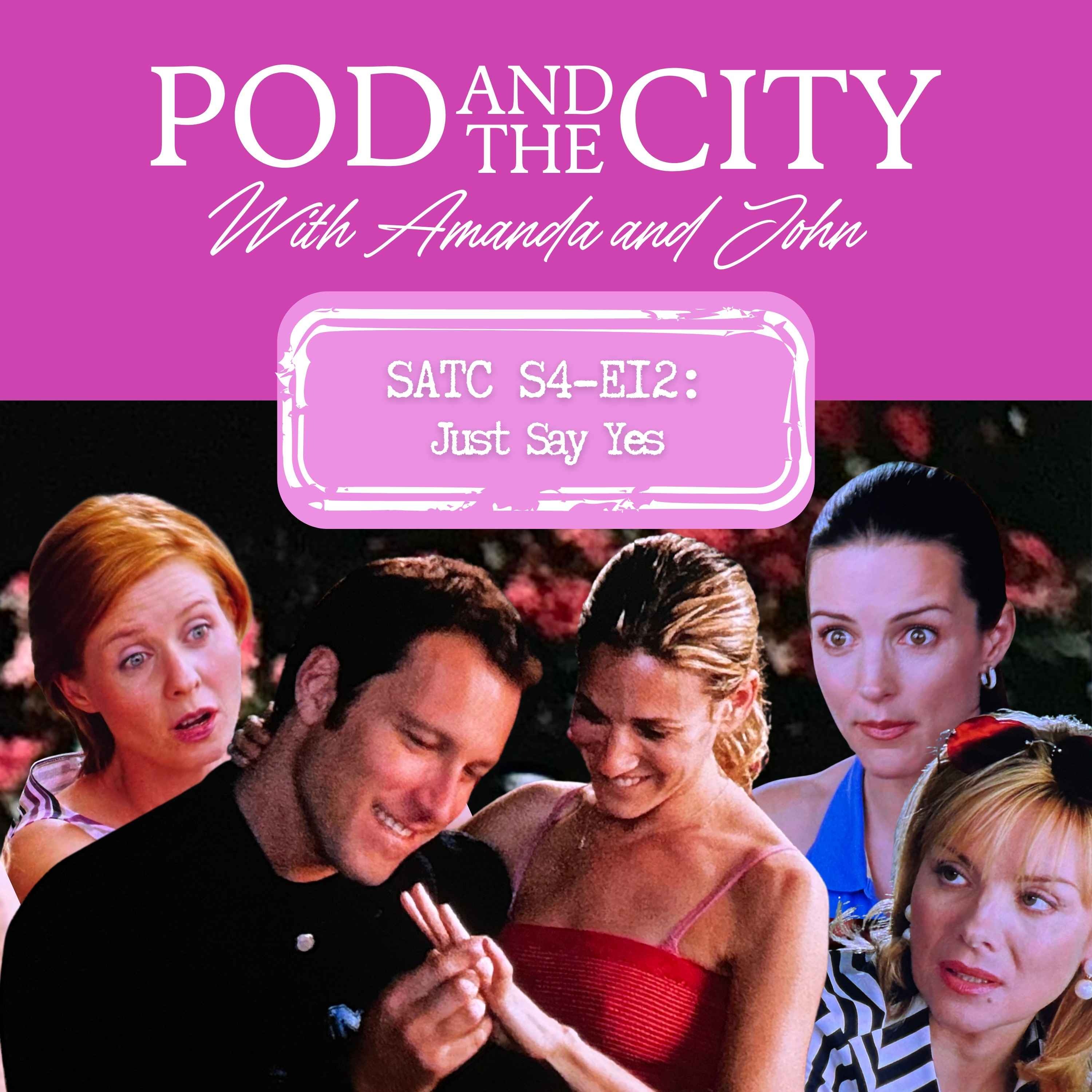 Sex and the City S4 E12 "Just Say Yes"
