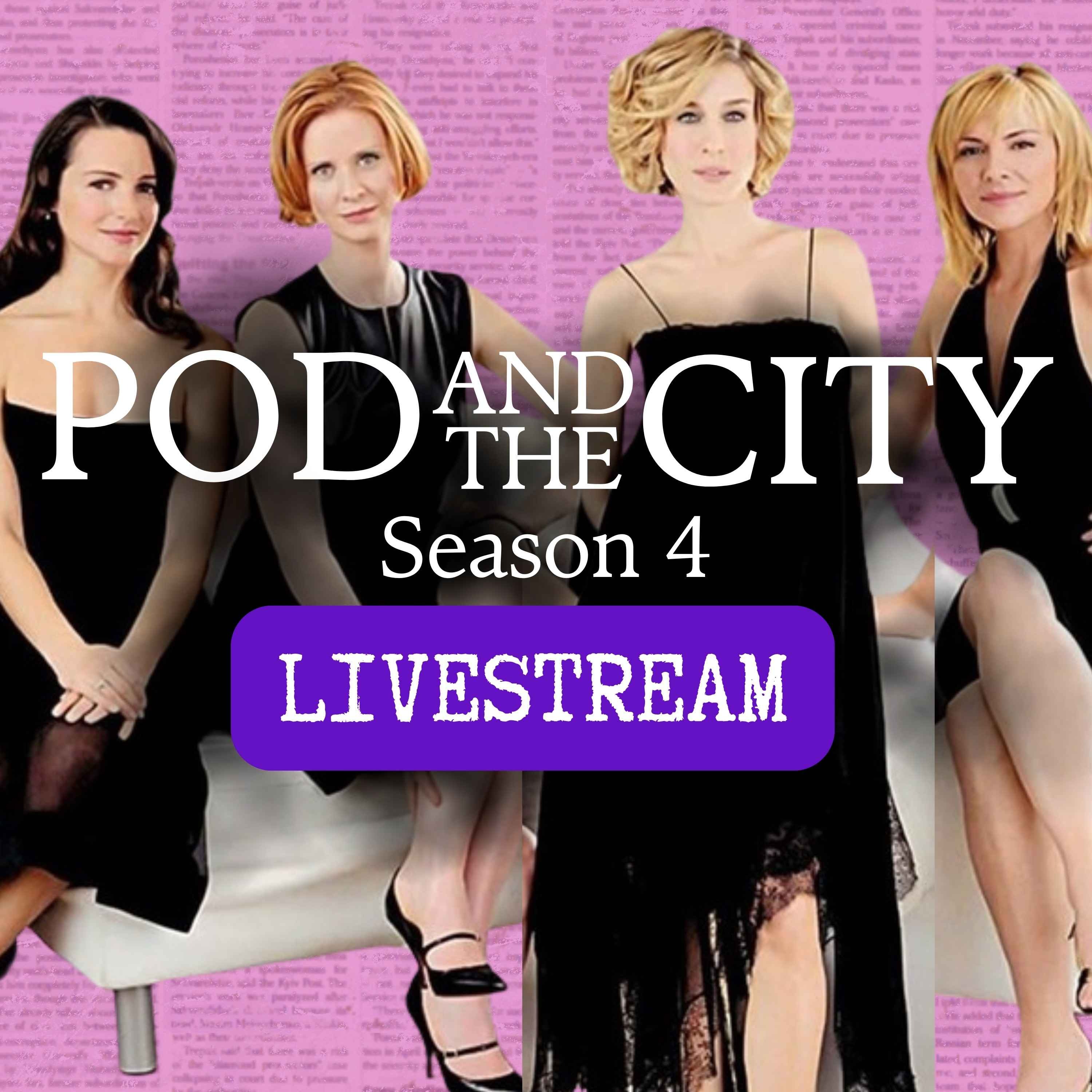 *FOREPLAY* Sex and the City Season 4 LIVE DISCUSSION!!!