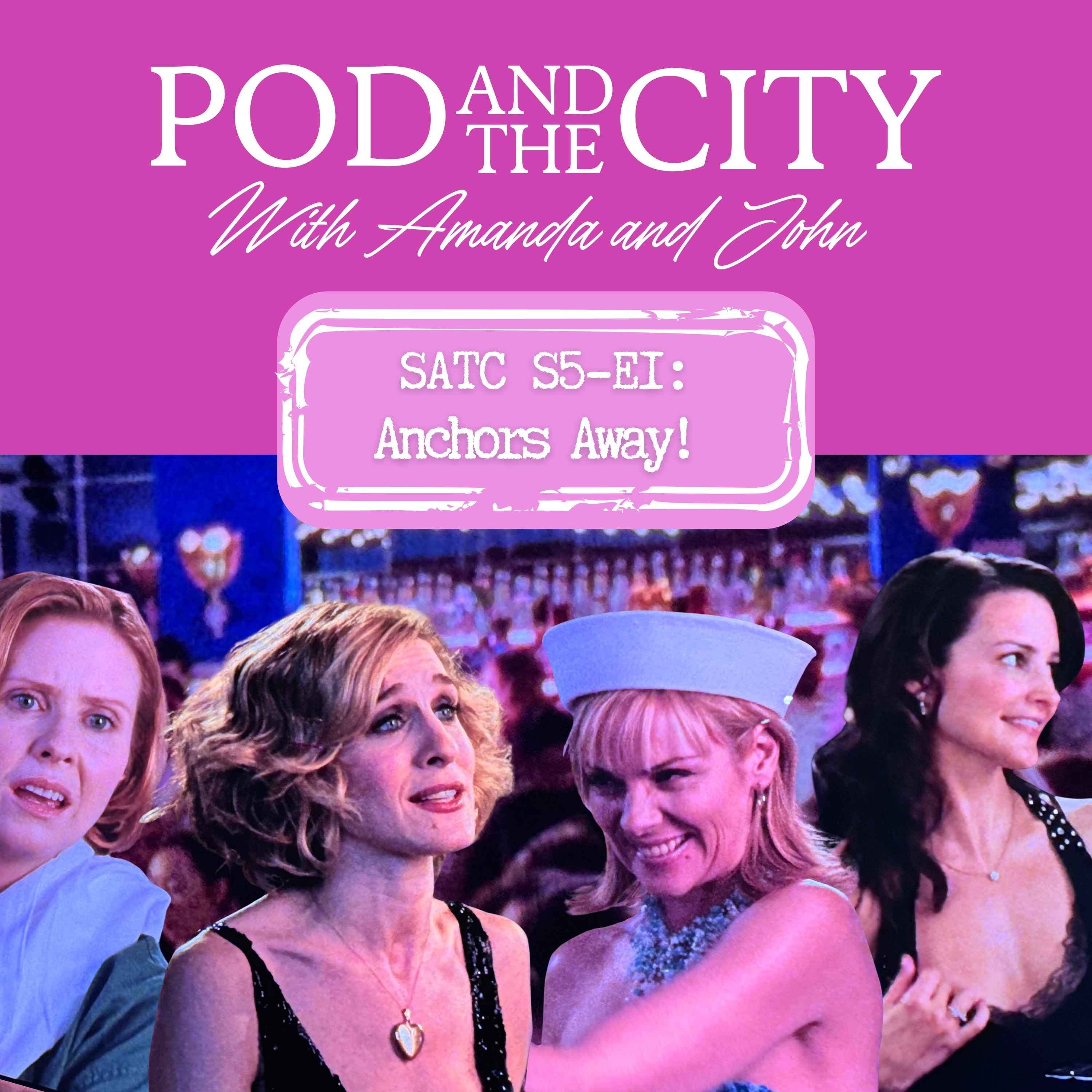 Sex and the City S5 E1 "Anchors Away"