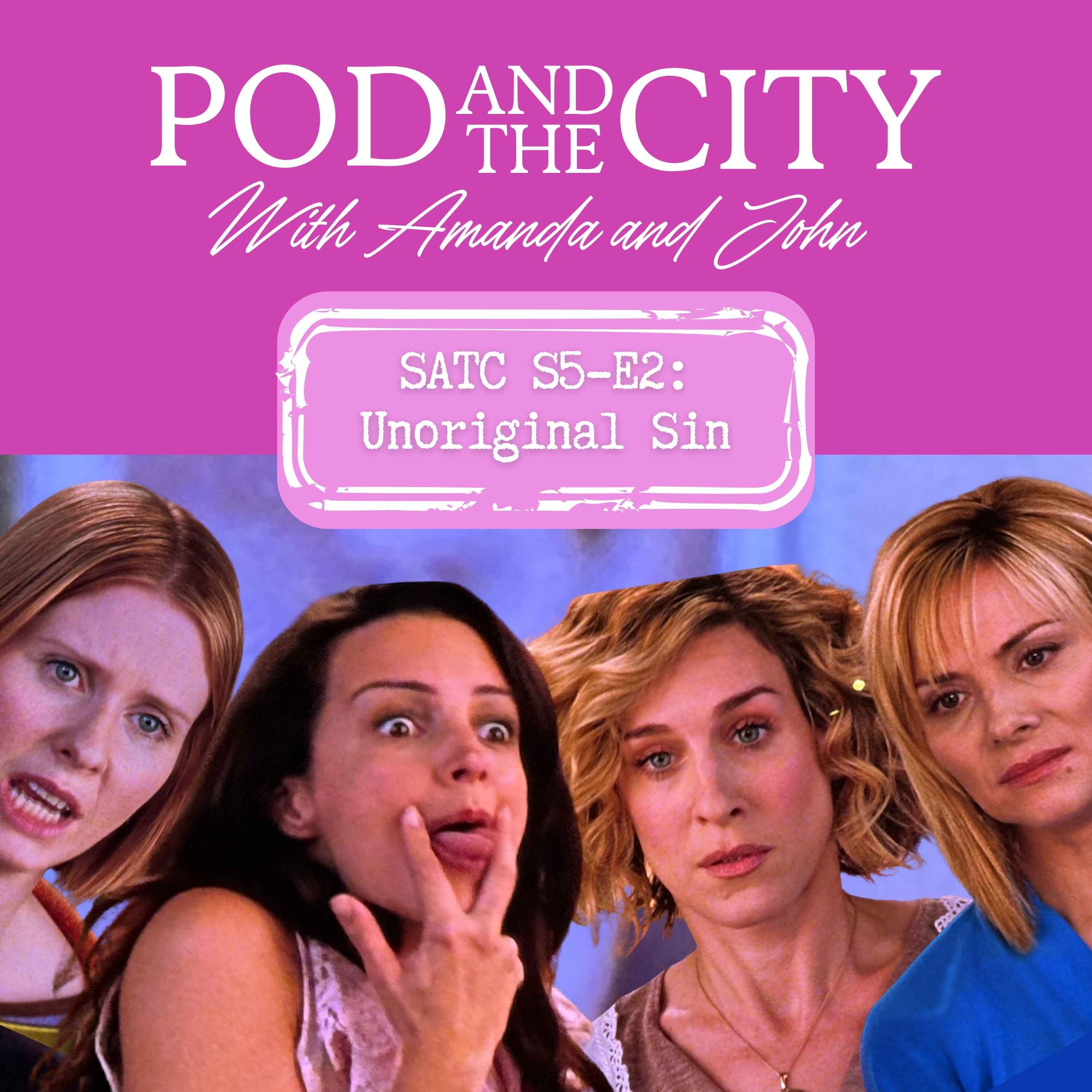 Sex and the City S5 E2 "Unoriginal Sin"