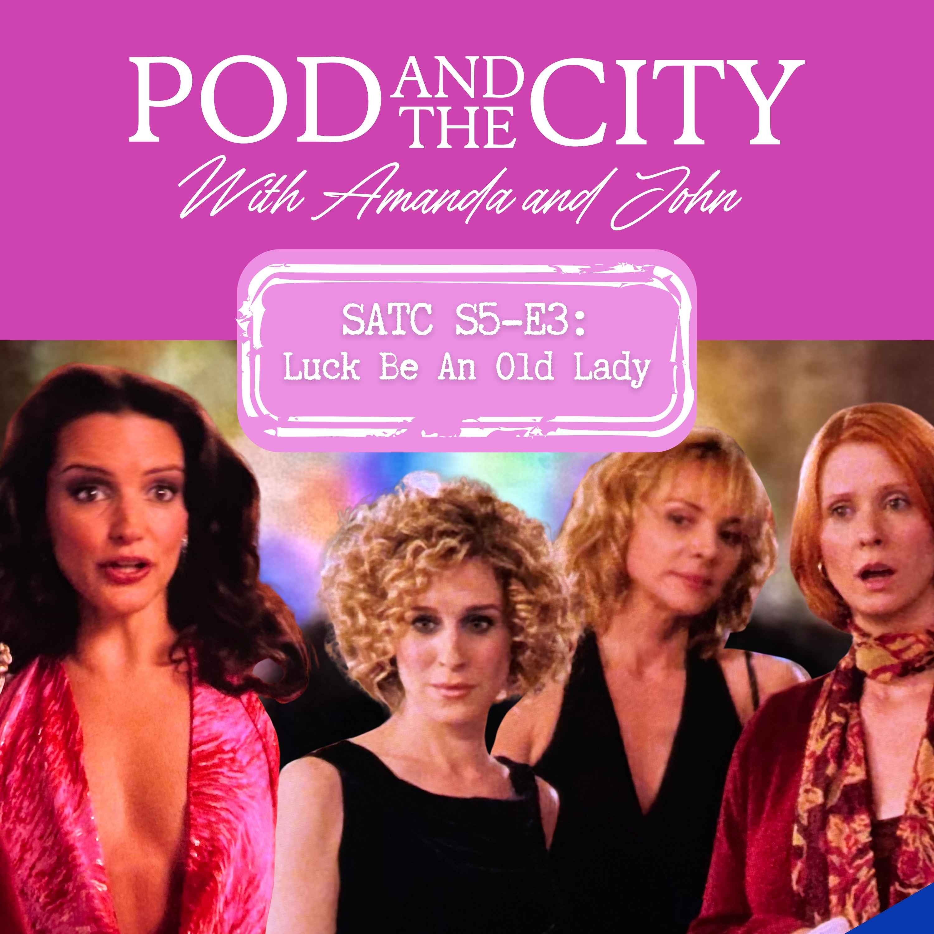 Sex and the City S5 E3 "Luck Be an Old Lady"