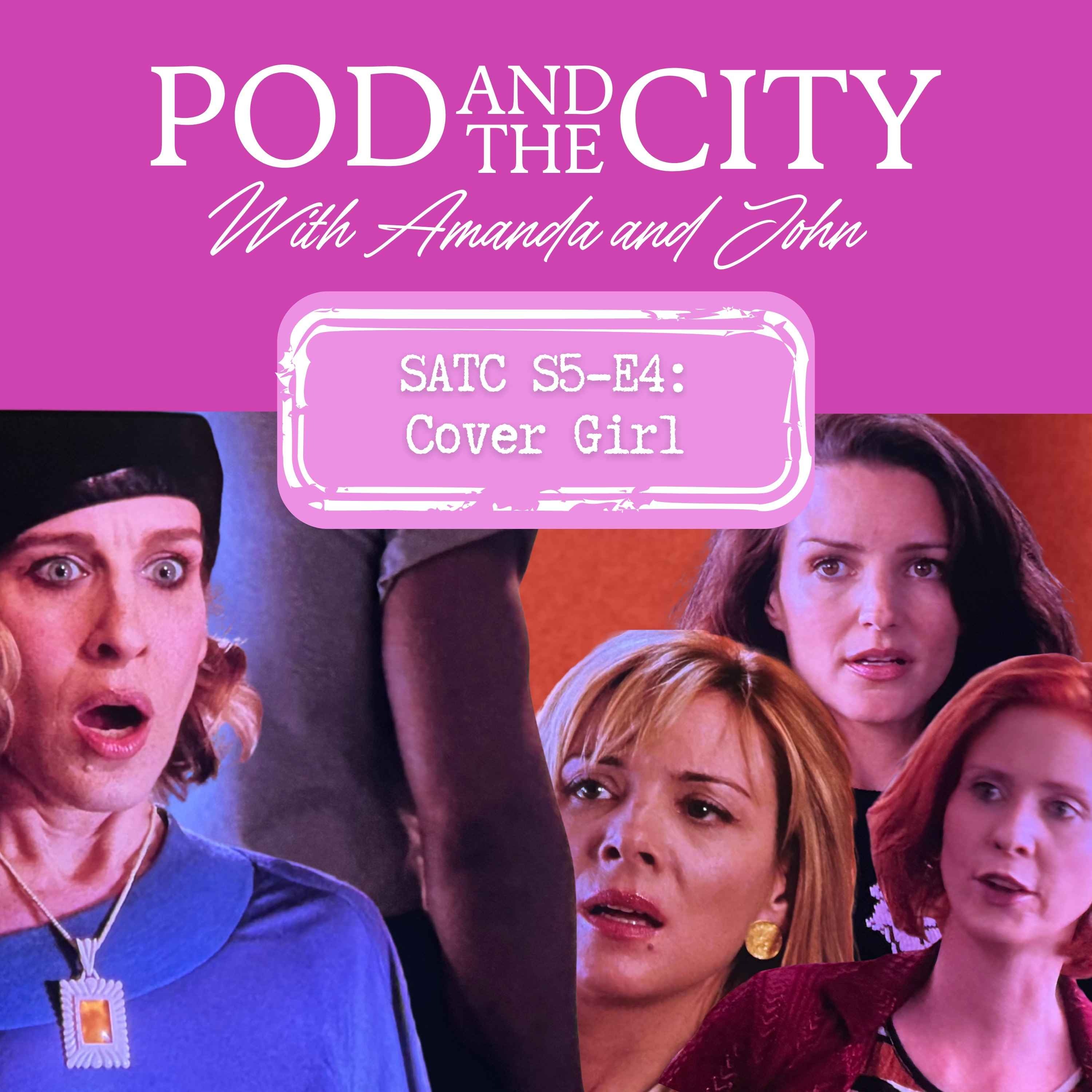 Sex and the City S5 E4 "Cover Girl"