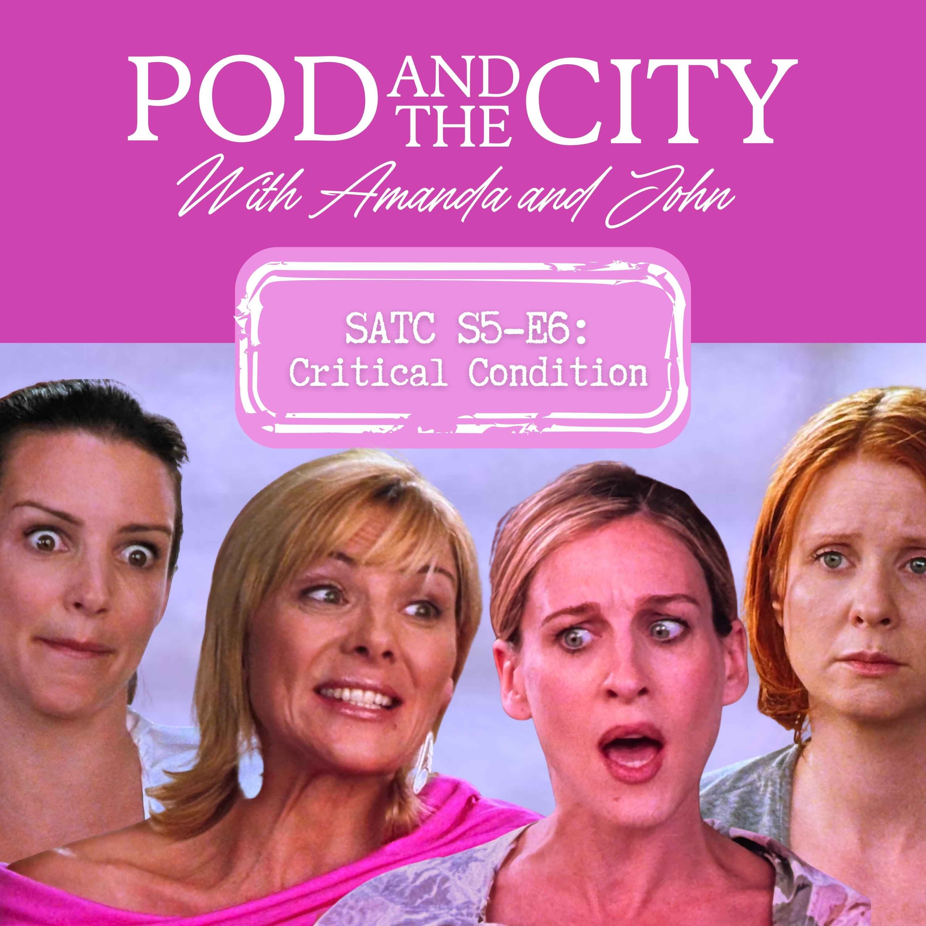 Sex and the City S5 E6 "Critical Condition"