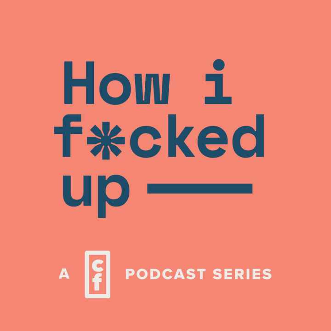 "How I F*cked Up" with special guest Melissa Herron episode artwork