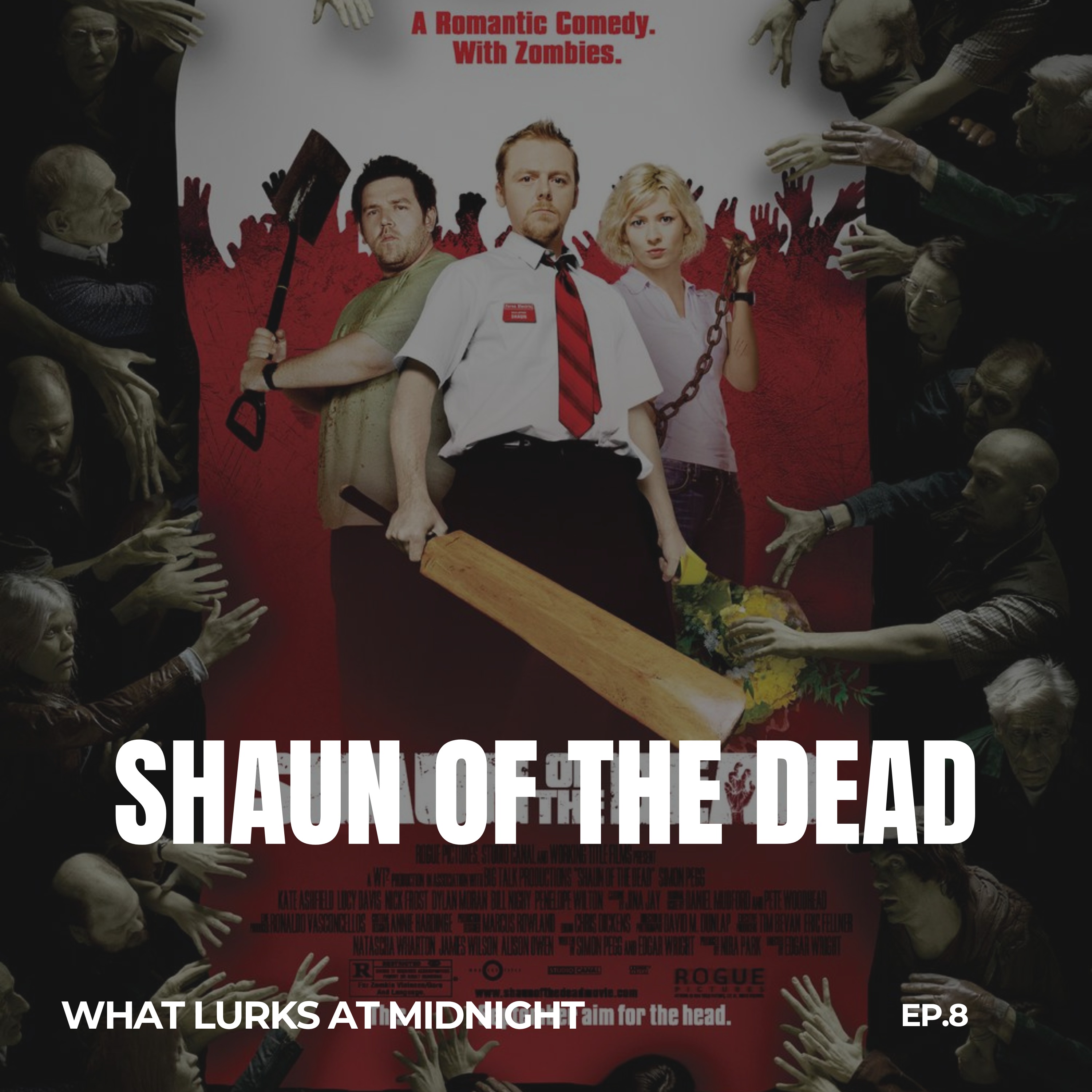 Ep.8- Shaun of the Dead episode artwork