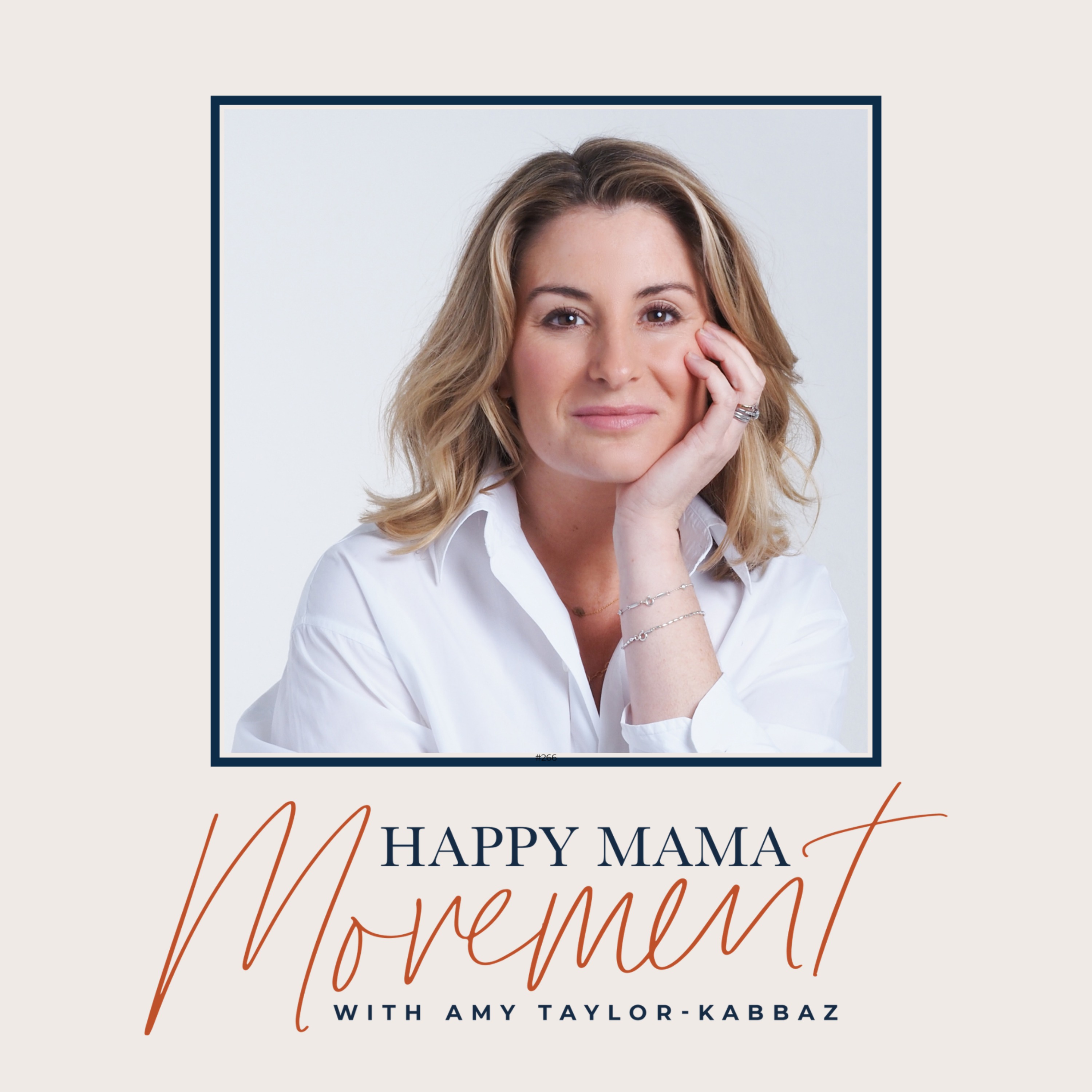 The Happy Mama Movement with Amy Taylor-Kabbaz
