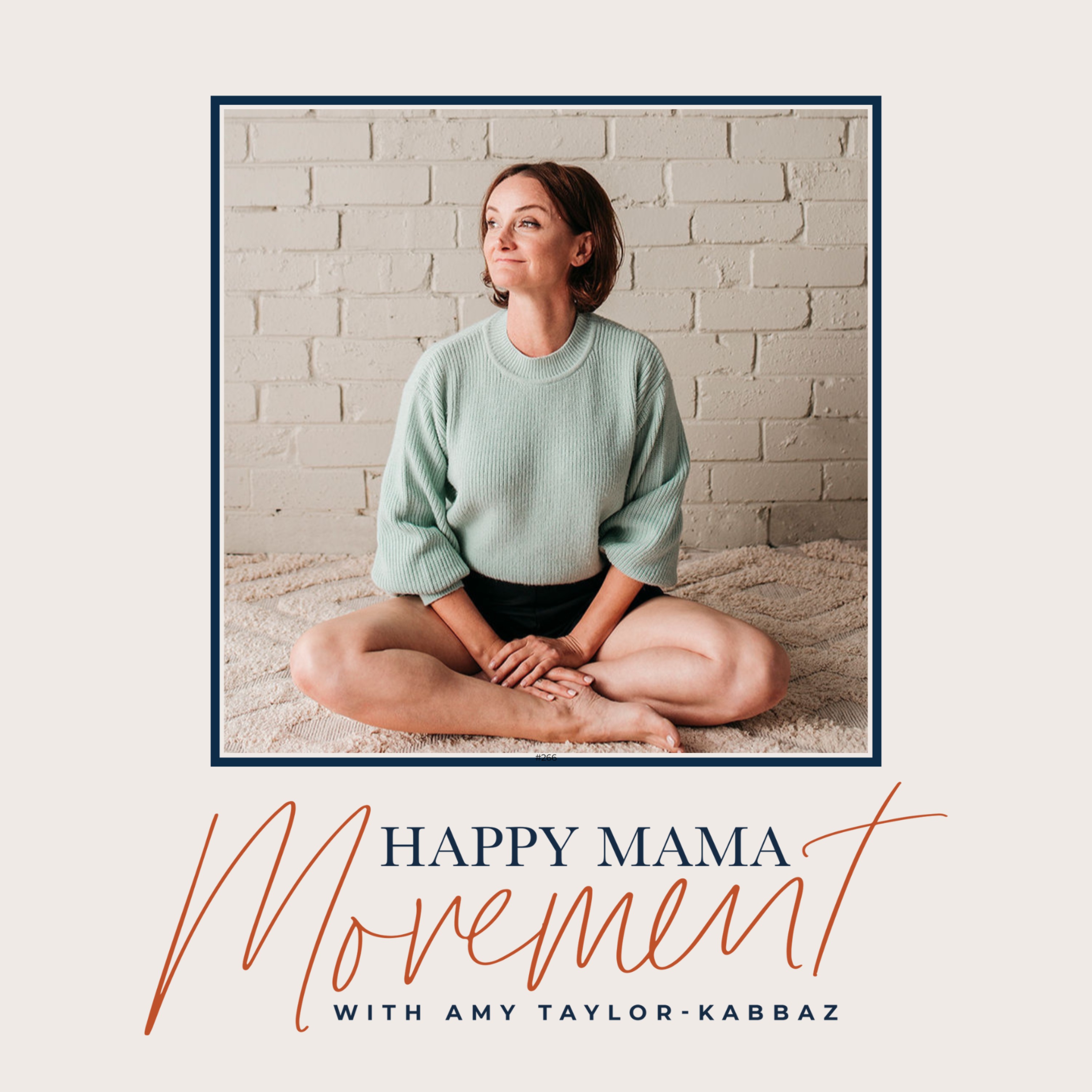 The Happy Mama Movement with Amy Taylor-Kabbaz
