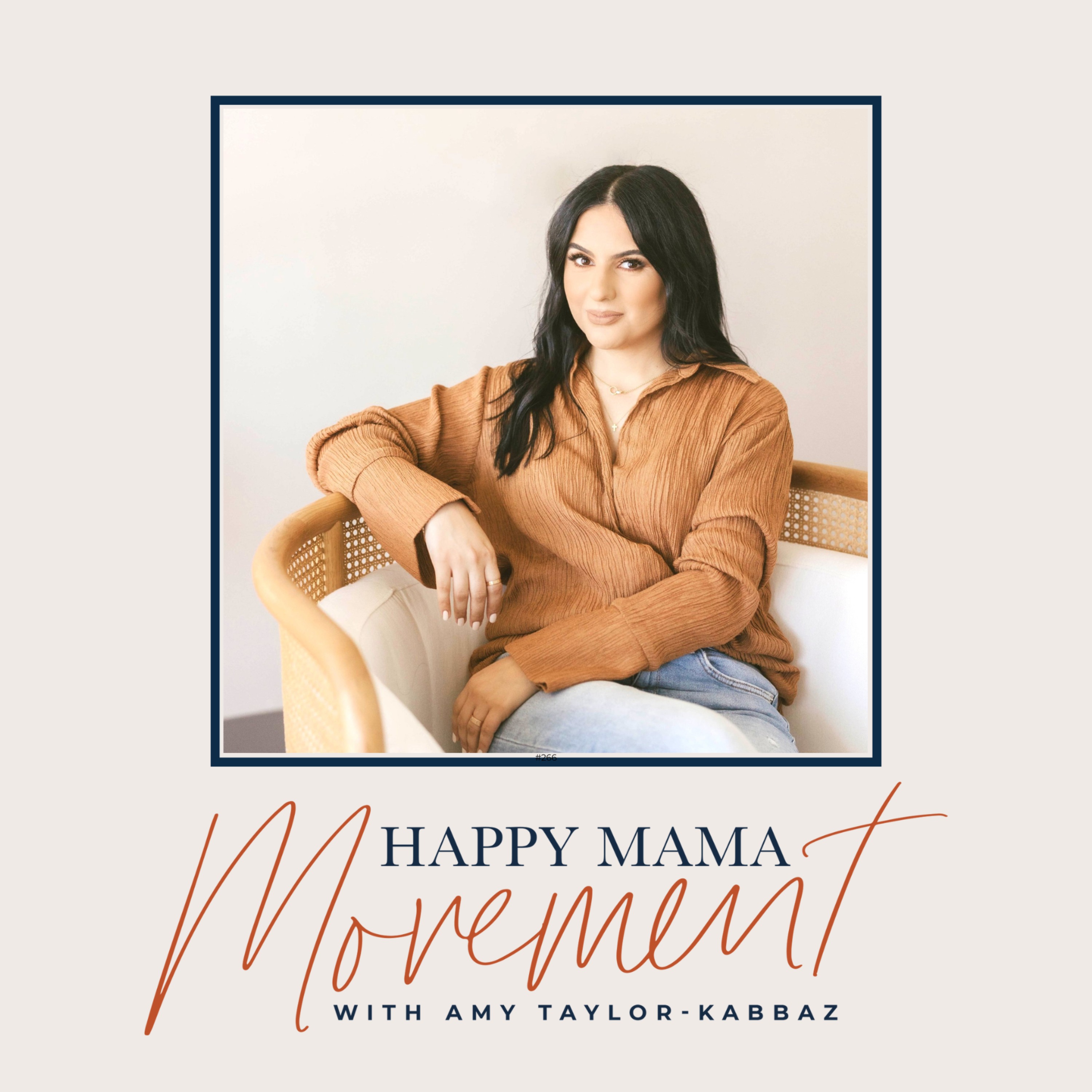 The Happy Mama Movement with Amy Taylor-Kabbaz