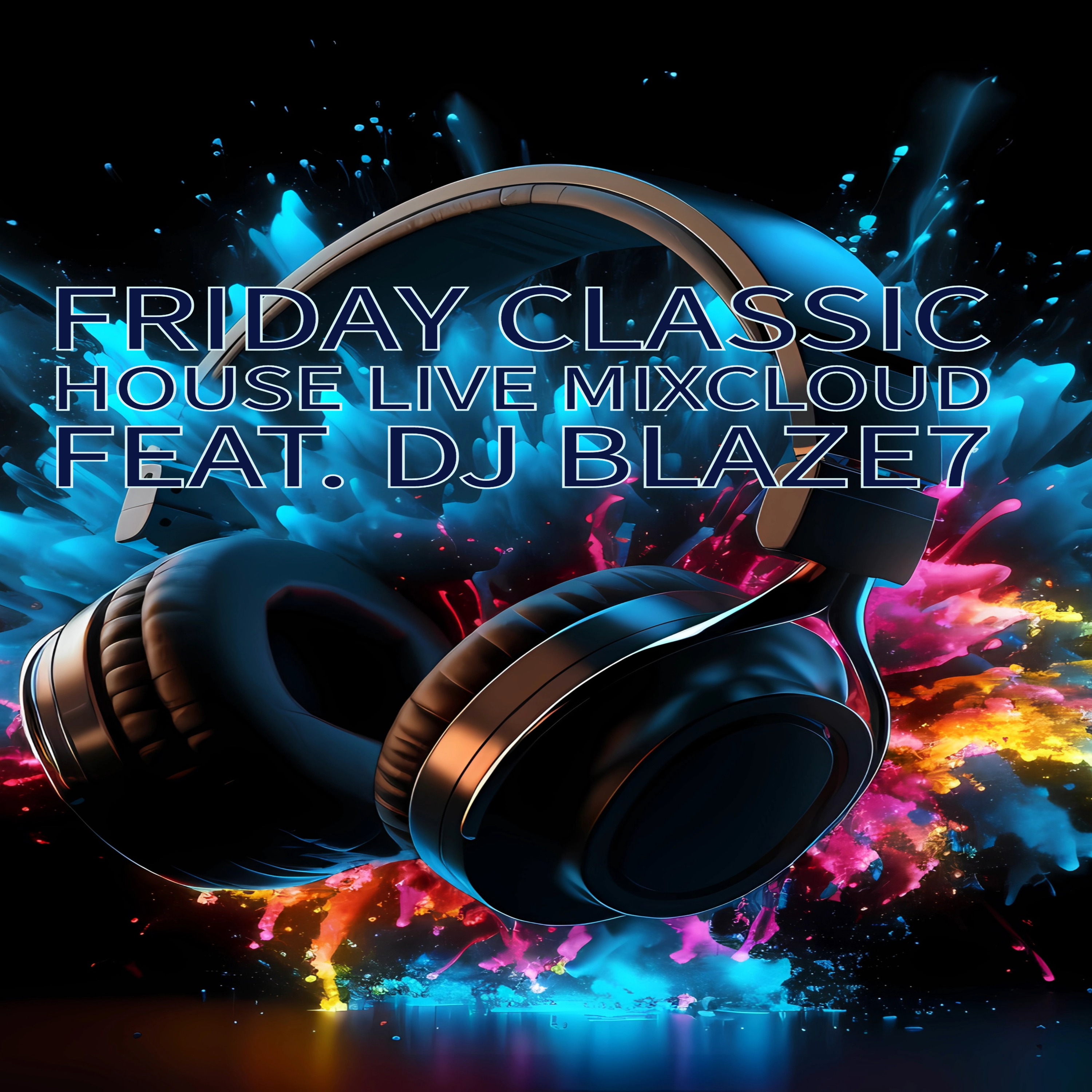 Friday classic house live mixcloud episode artwork