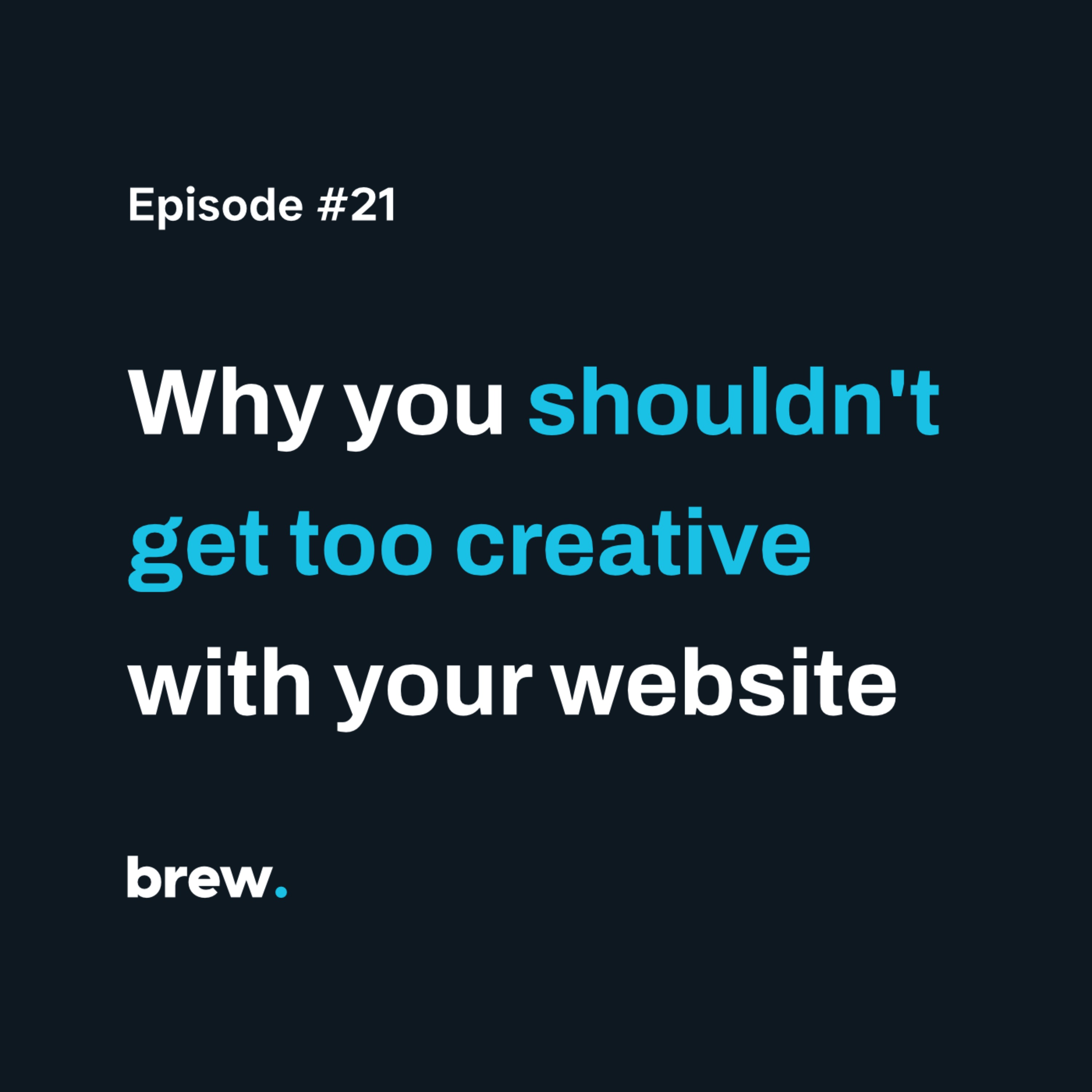 #21 - Why you shouldn't get too creative with your website (UX) #21 - Why you shouldn't get too creative with your website (UX)