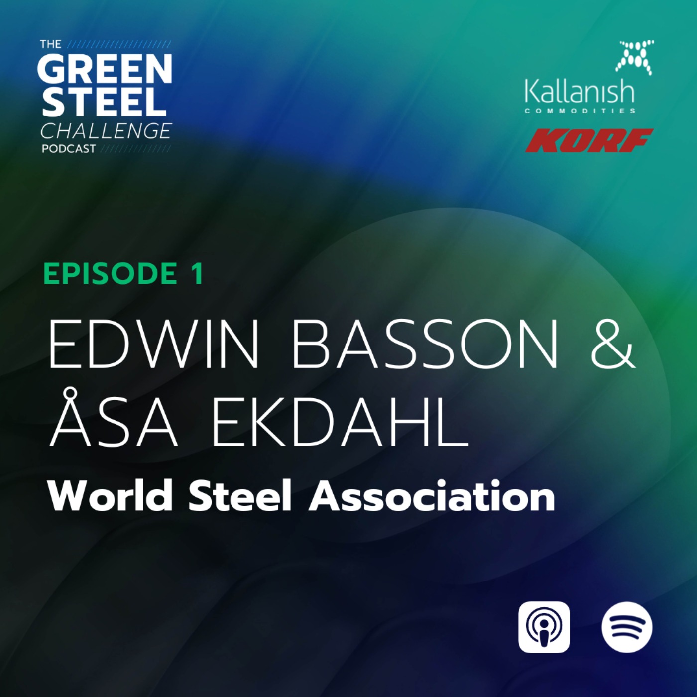 Episode 1: Edwin Basson & Åsa Ekdahl, World Steel Association