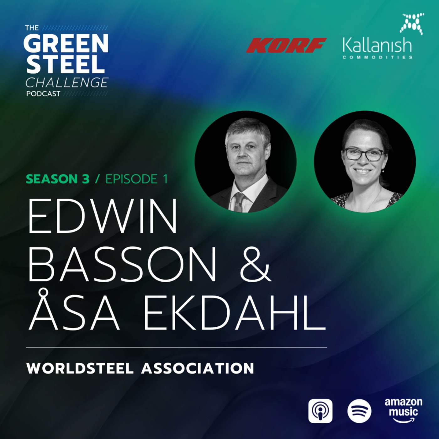 Season 3/Episode 1: Edwin Basson & Åsa Ekdahl, World Steel Association