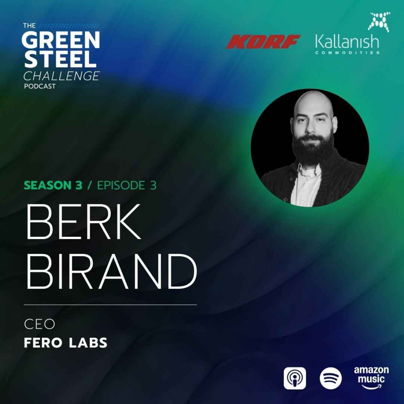 Season 3/Episode 3: Berk Birand, Fero Labs Season 3/Episode 3: Berk Birand, Fero Labs