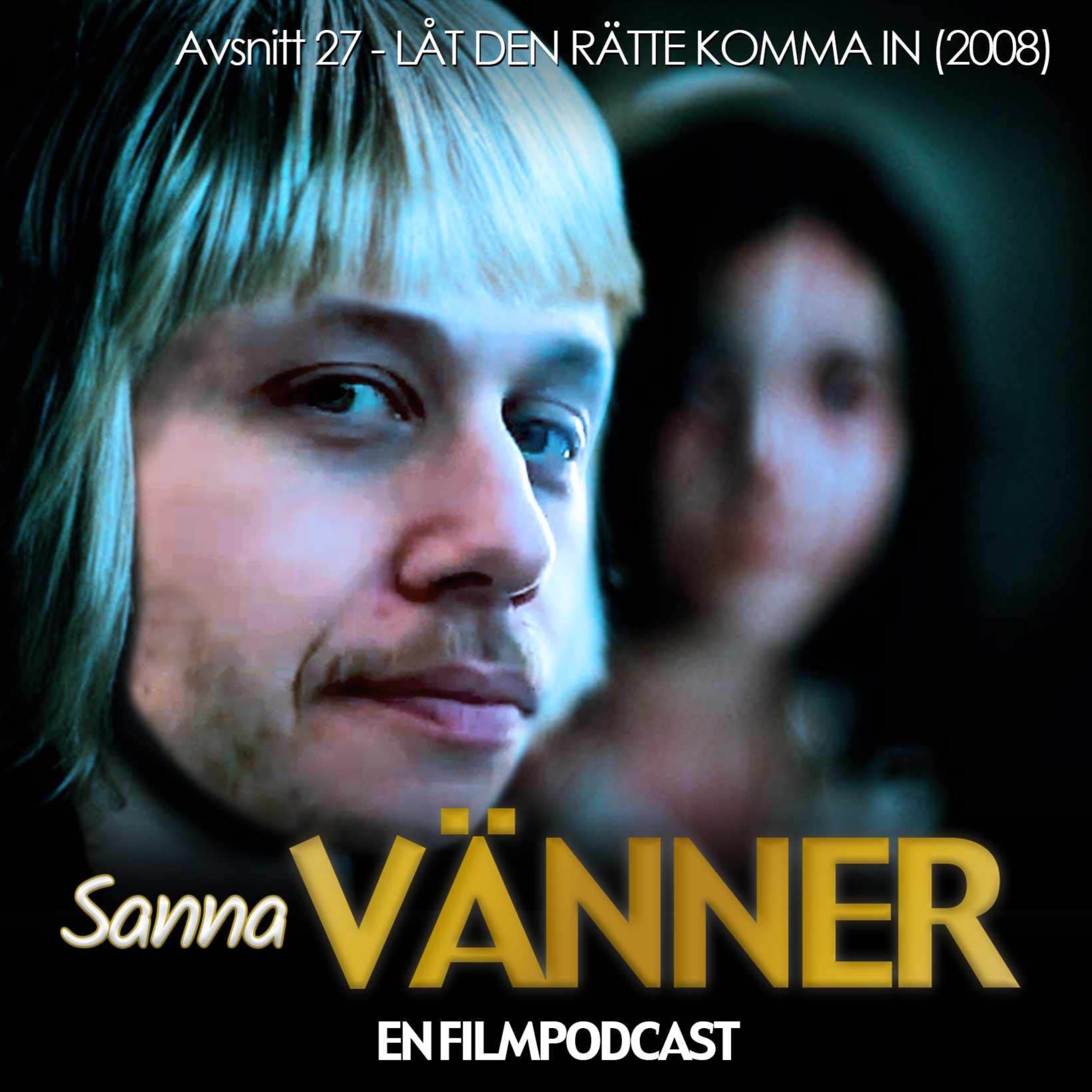Sanna Vänner - En filmpodcast