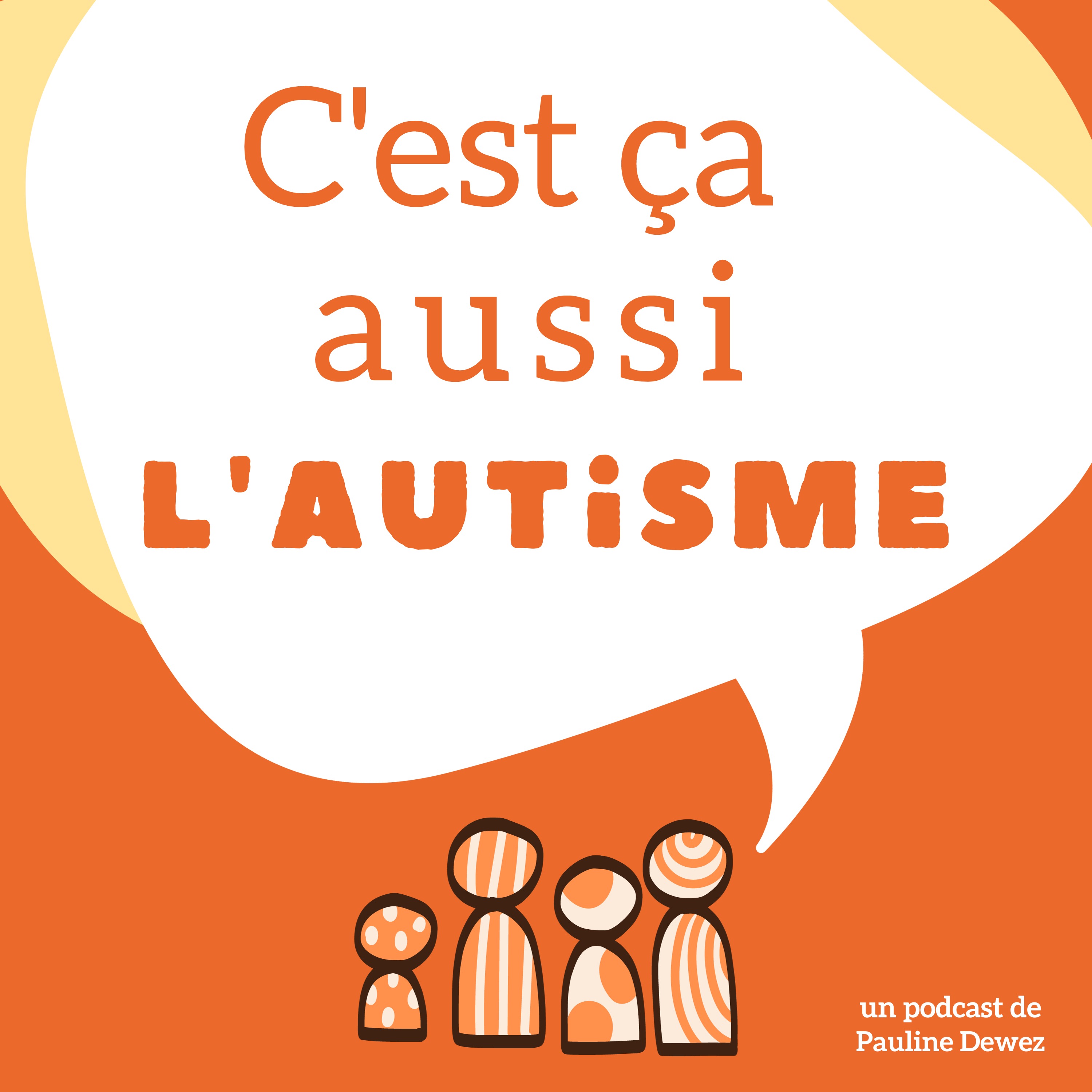 C\'est ça aussi l\'autisme