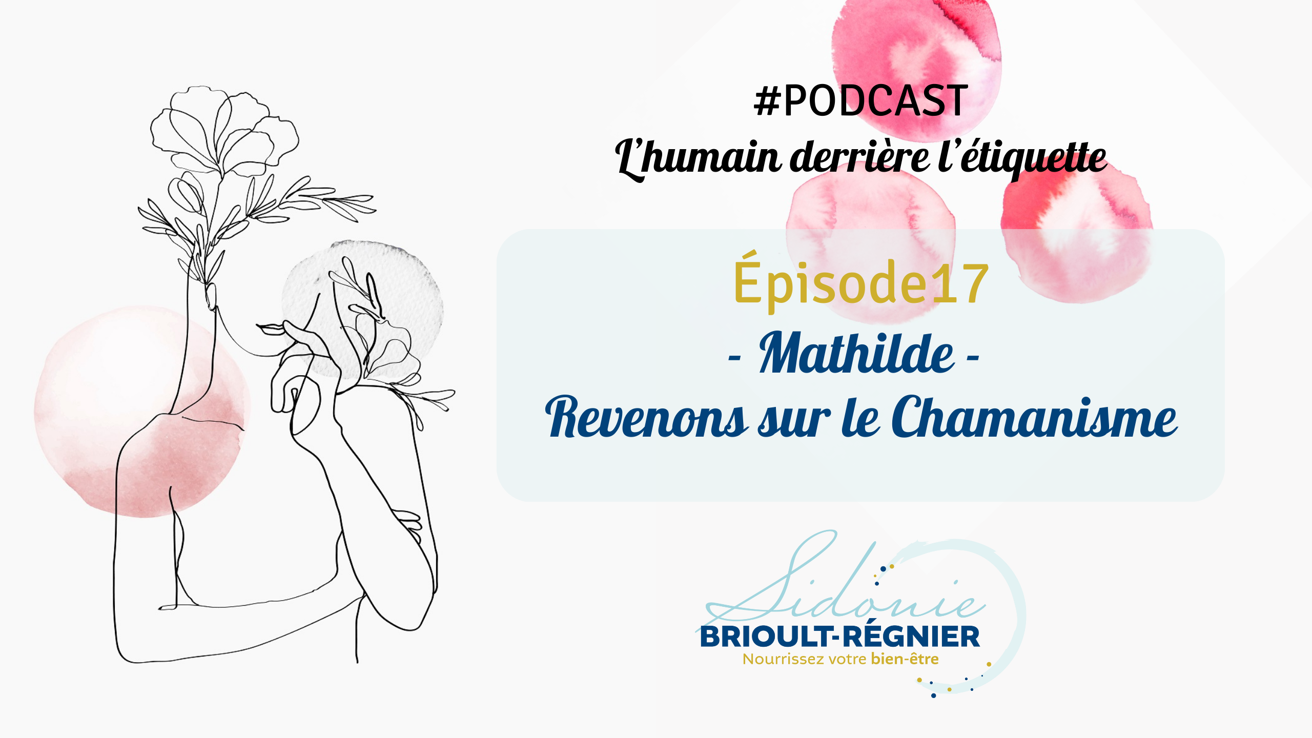 Mathilde - revenons sur le Chamanisme