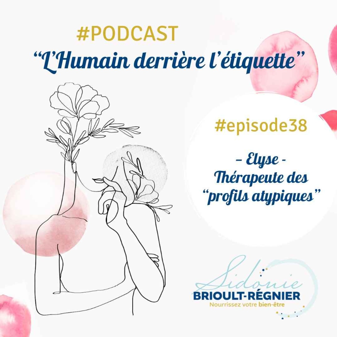 Elyse, thérapeute des "profils atypiques"