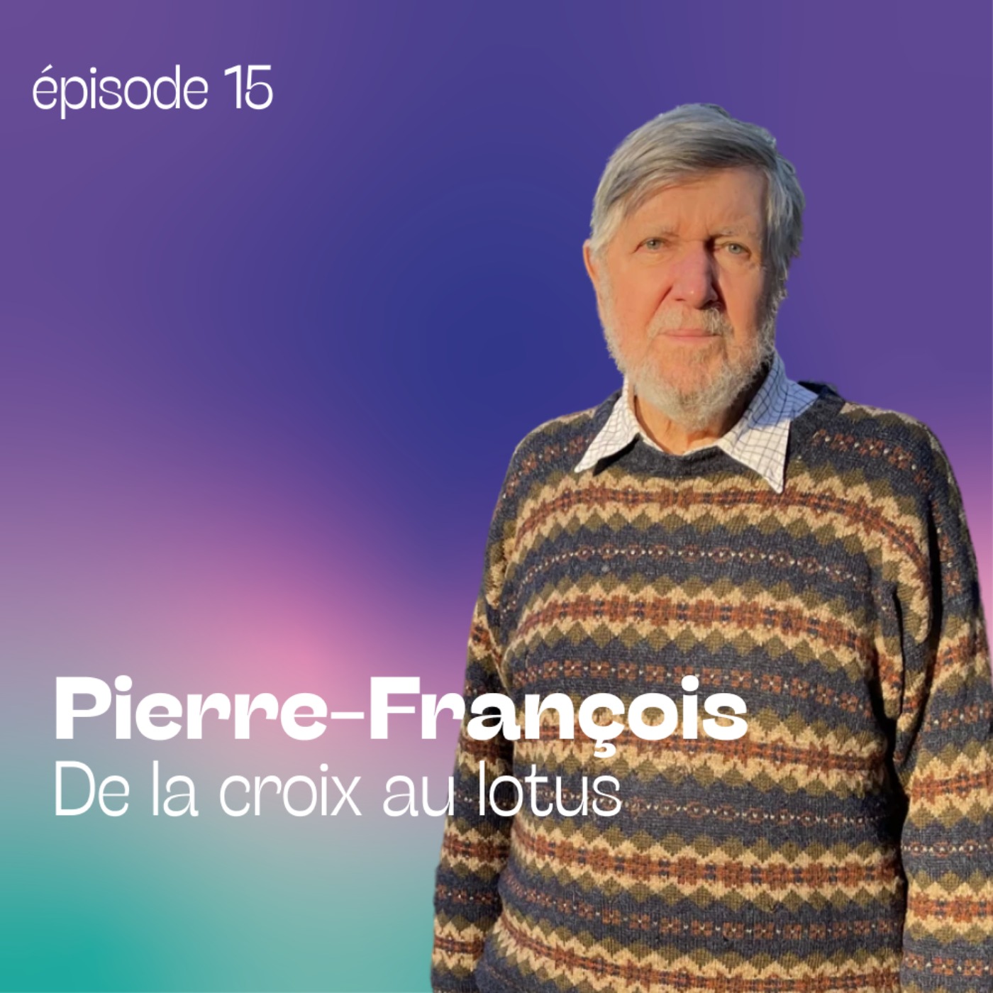 Pierre-François – De la croix au lotus