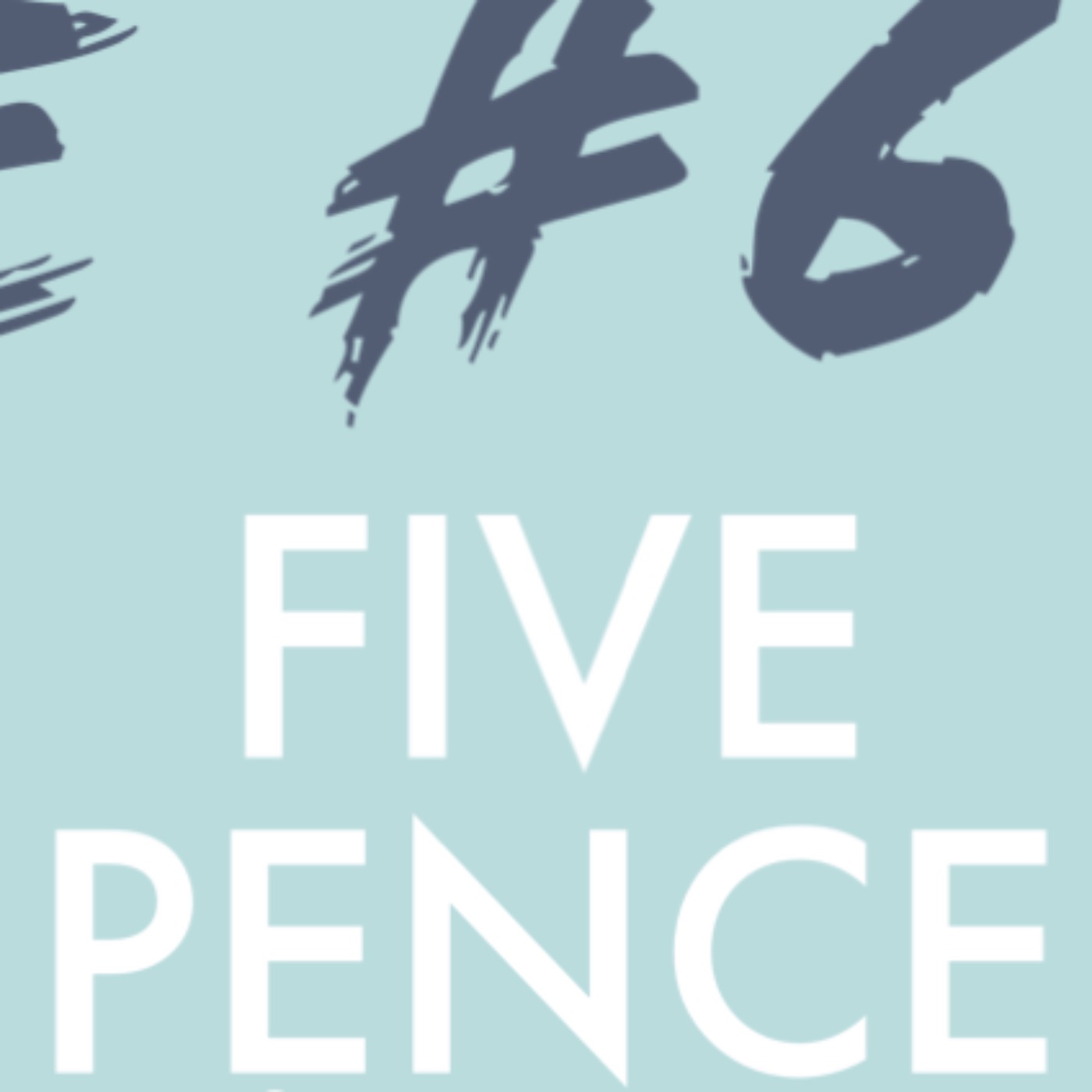 Five Pence Change Ep#6 with Jon and Michelle