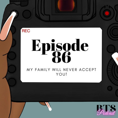 BTS | EP. 86 - MY FAMILY WILL NEVER ACCEPT YOU!