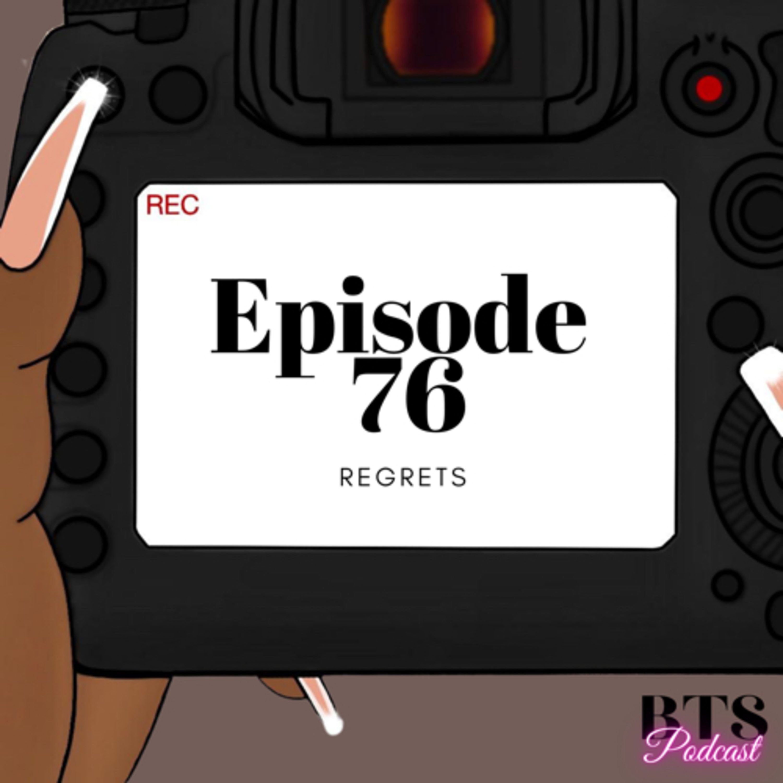 BTS | EP.76 - REGRETS