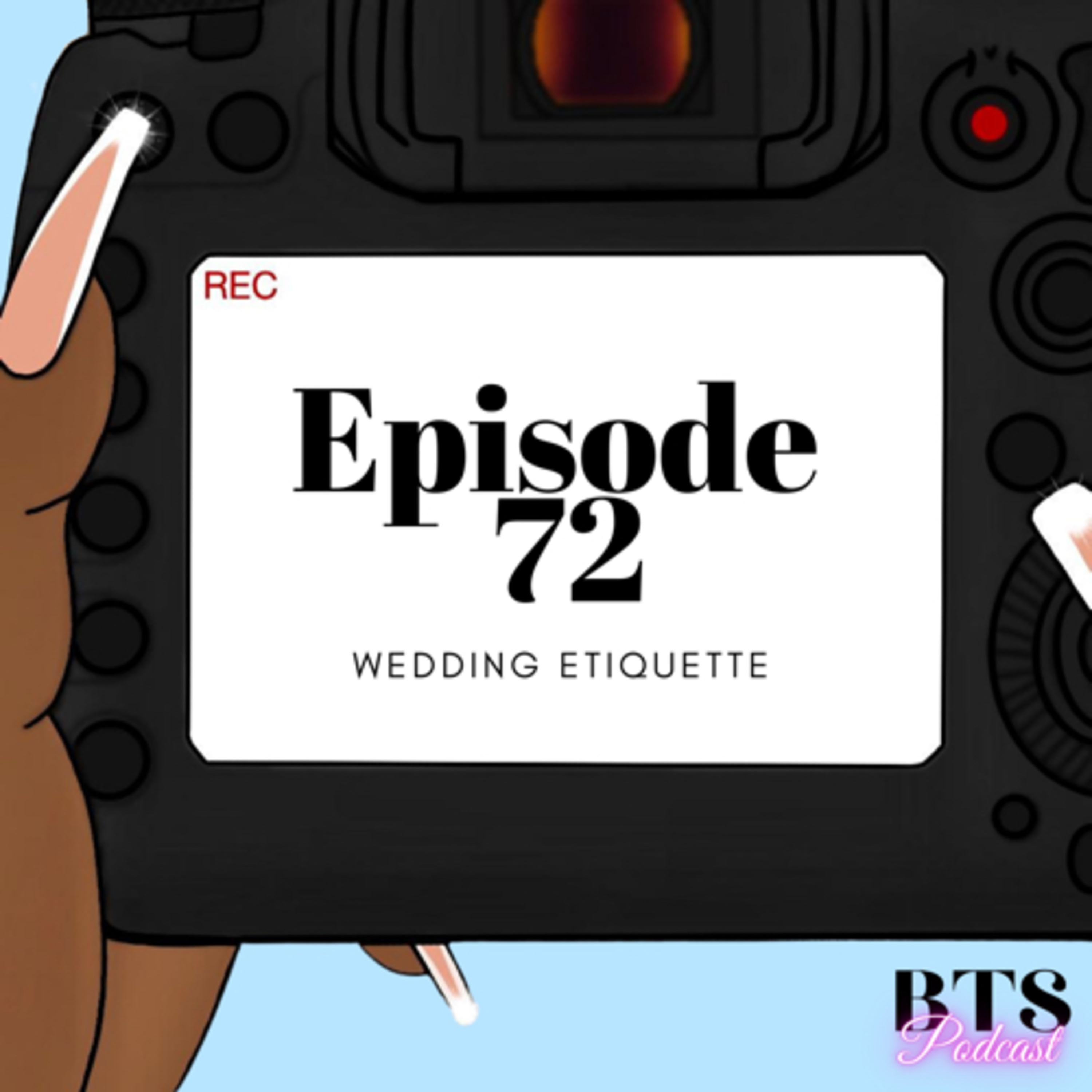 BTS | EP. 72 - Wedding Etiquette