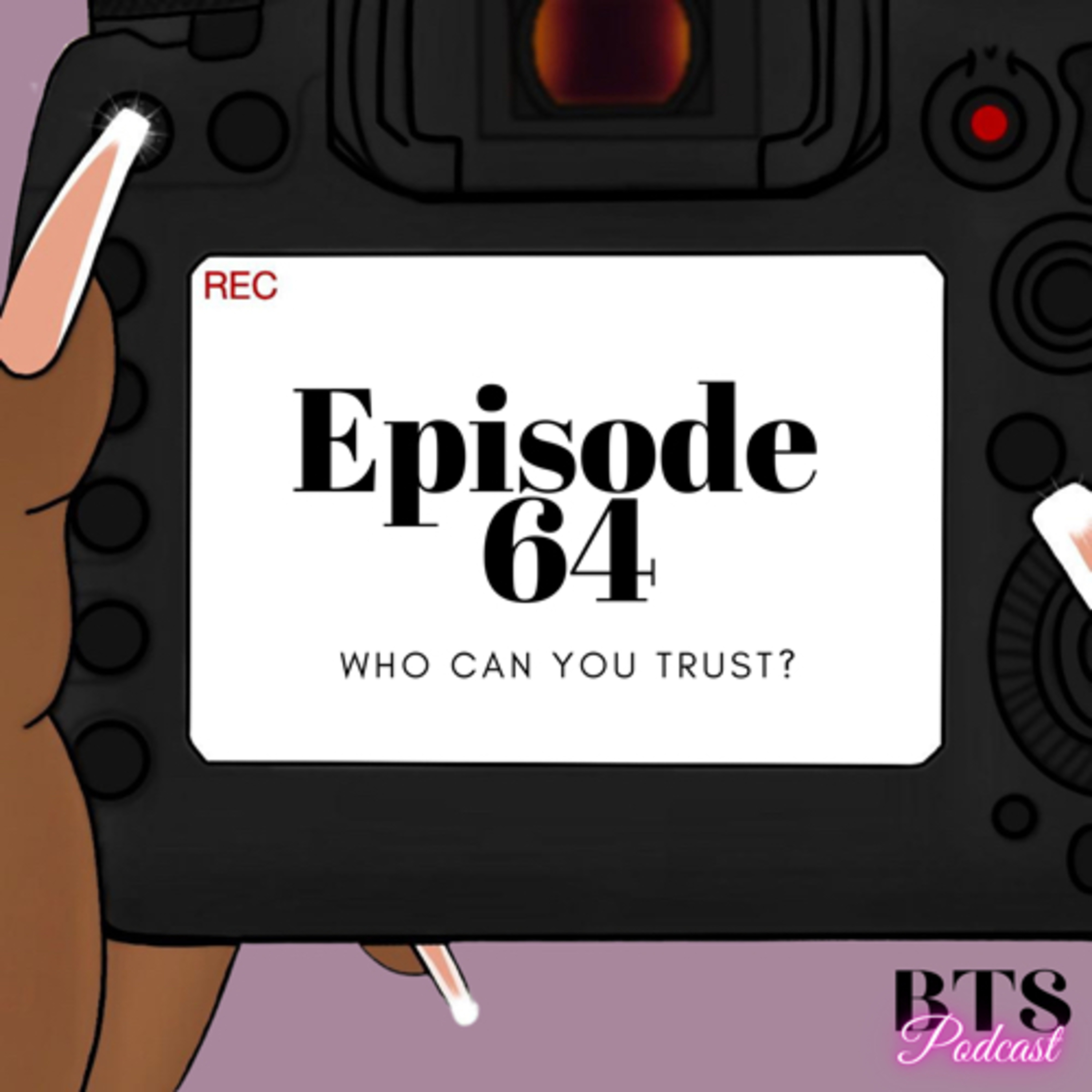 BTS | EP.64 - WHO CAN YOU TRUST?