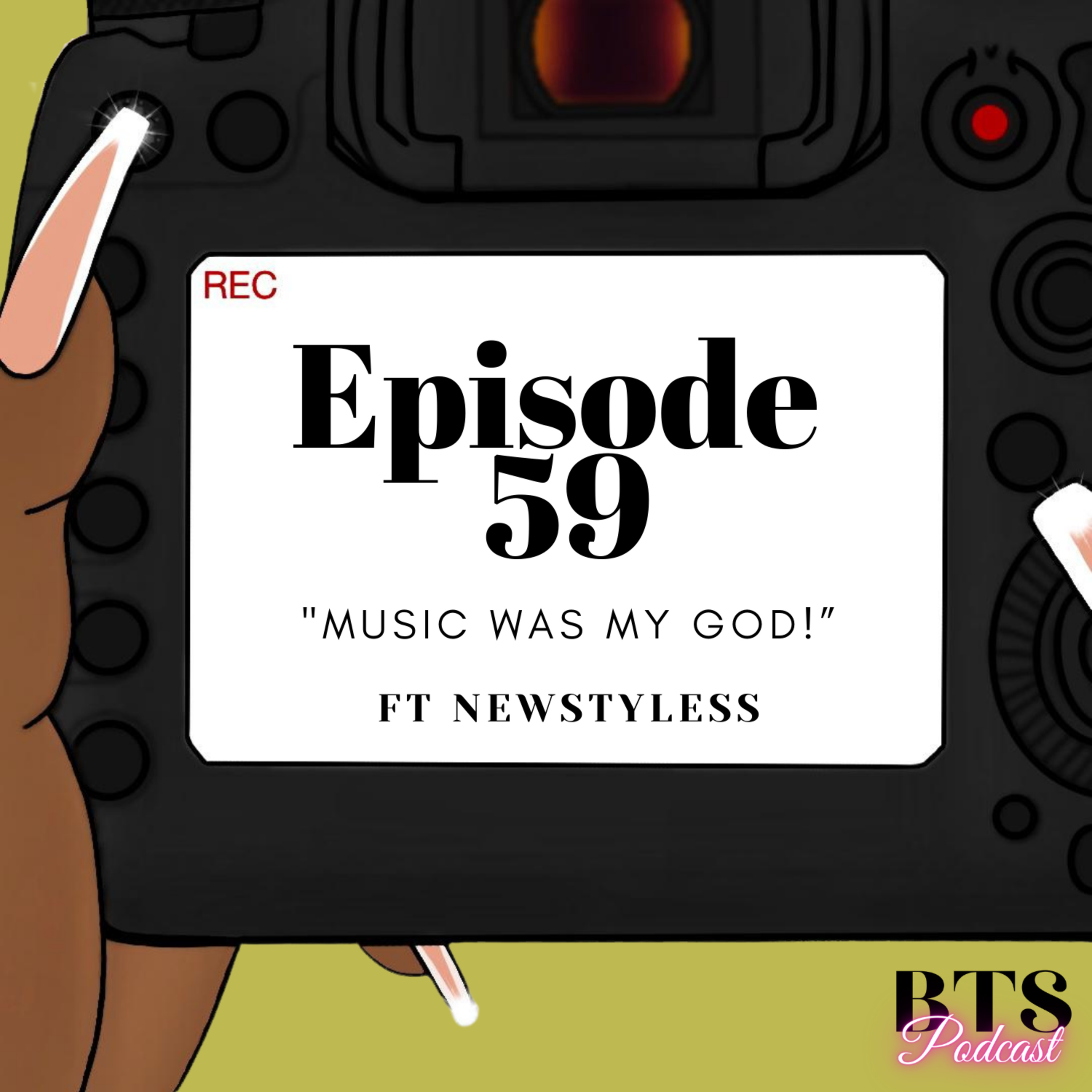 BTS | EP. 59 - "MUSIC WAS MY GOD!" FT NEWSTYLESS