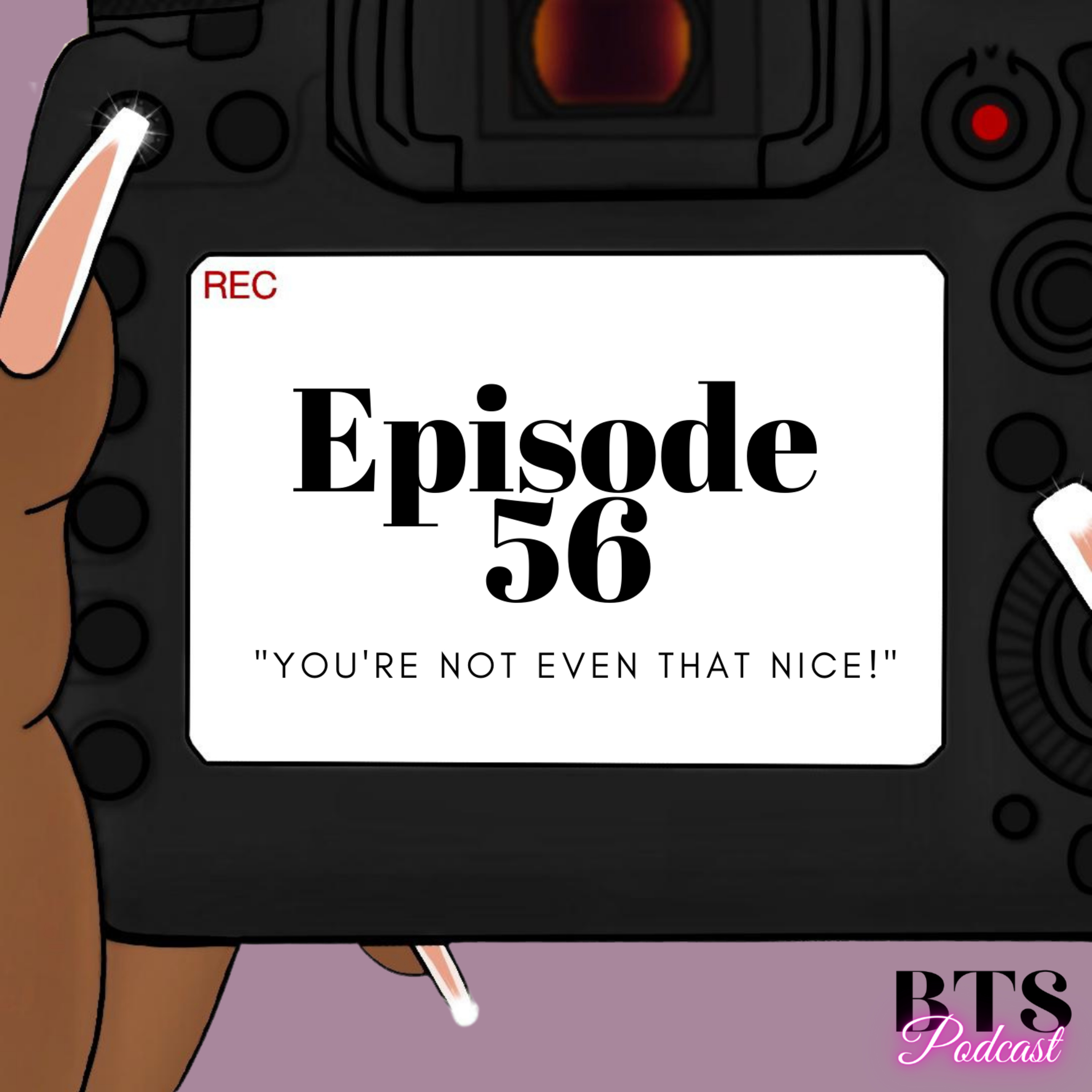 BTS | EP.56 - 'YOU'RE NOT EVEN THAT NICE!"