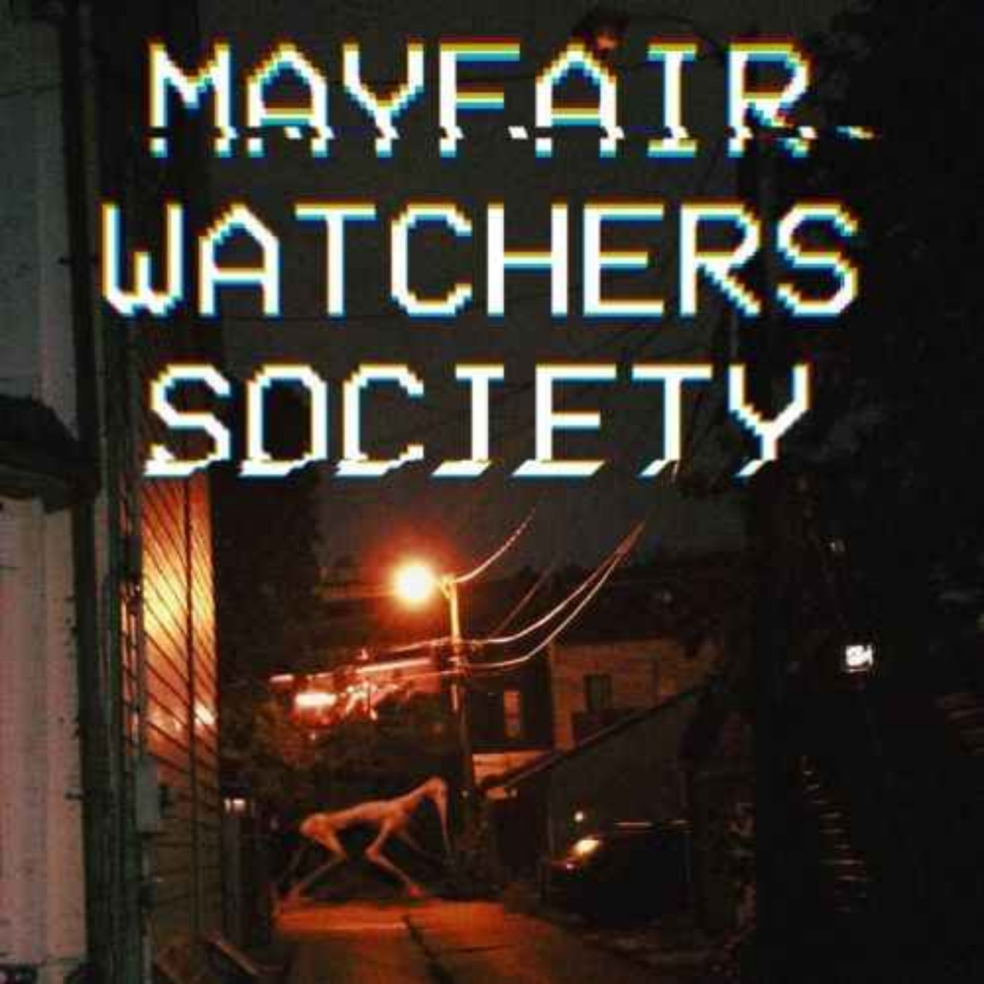 Feed Drop: Mayfair Watchers Society