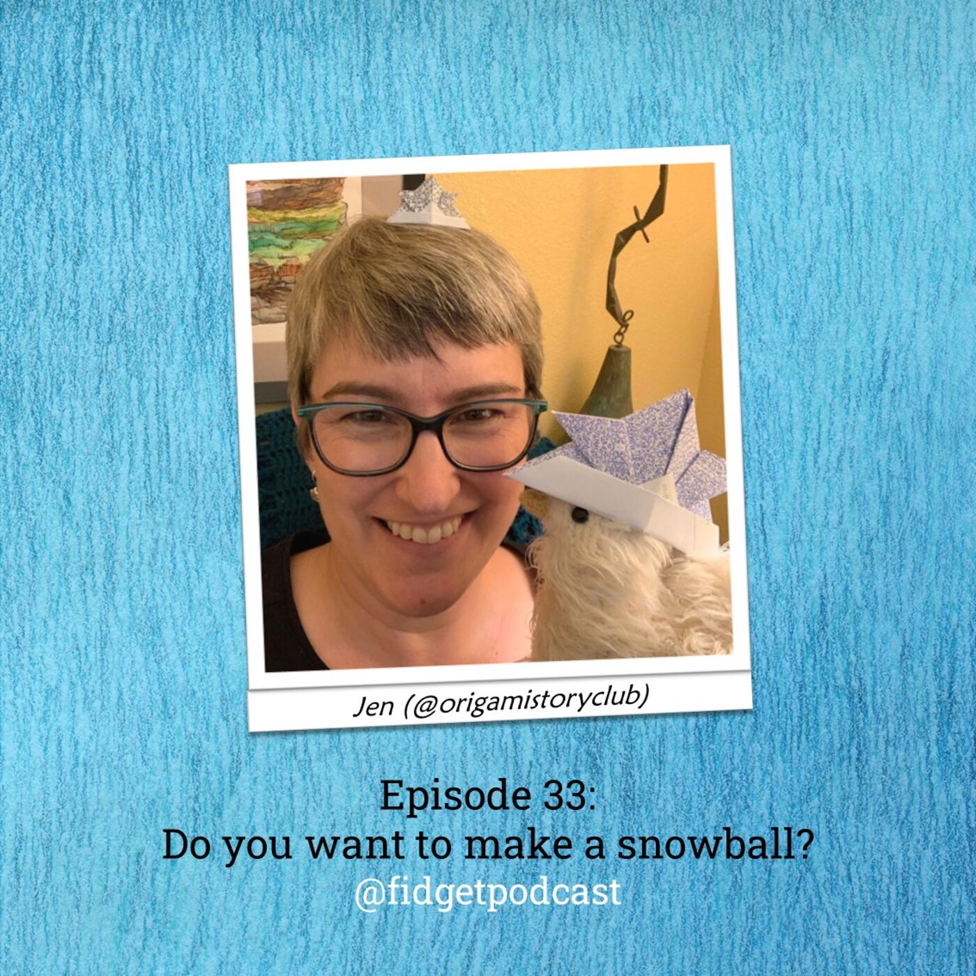 cover art for Ep 33. Do you want to make a snowball