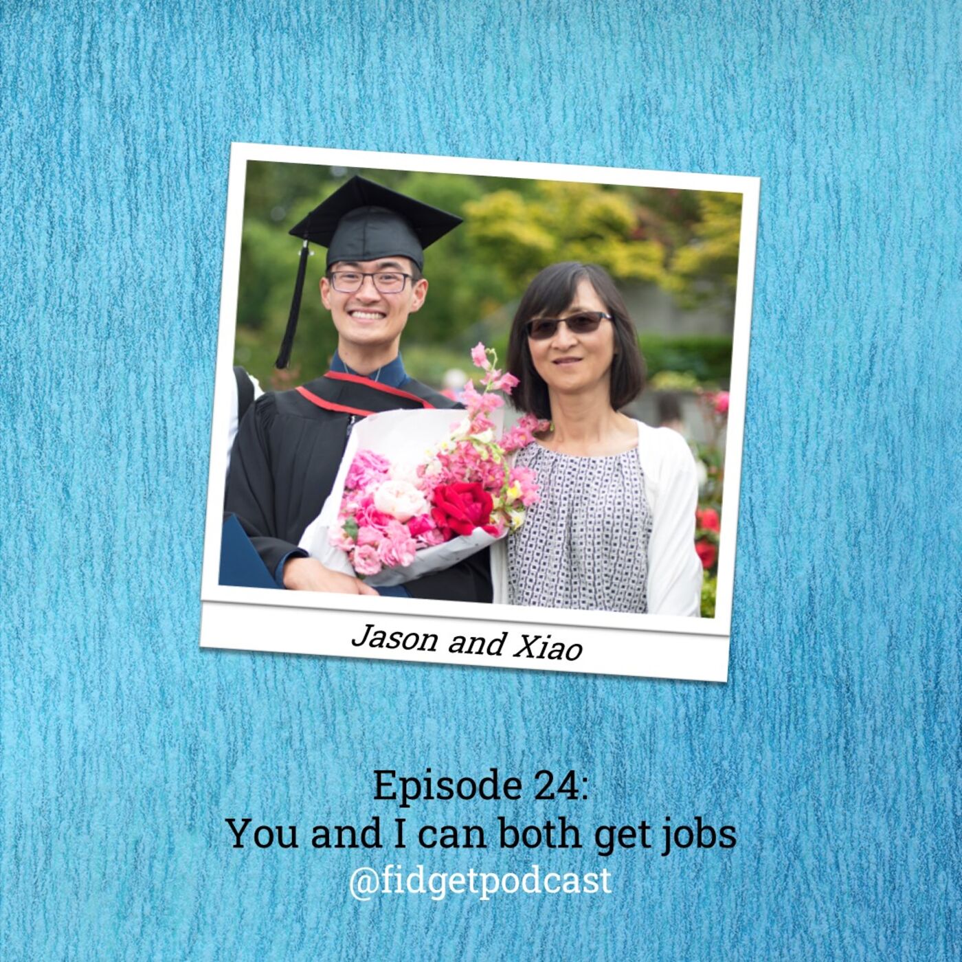 cover art for Ep 24. You and I can both get jobs